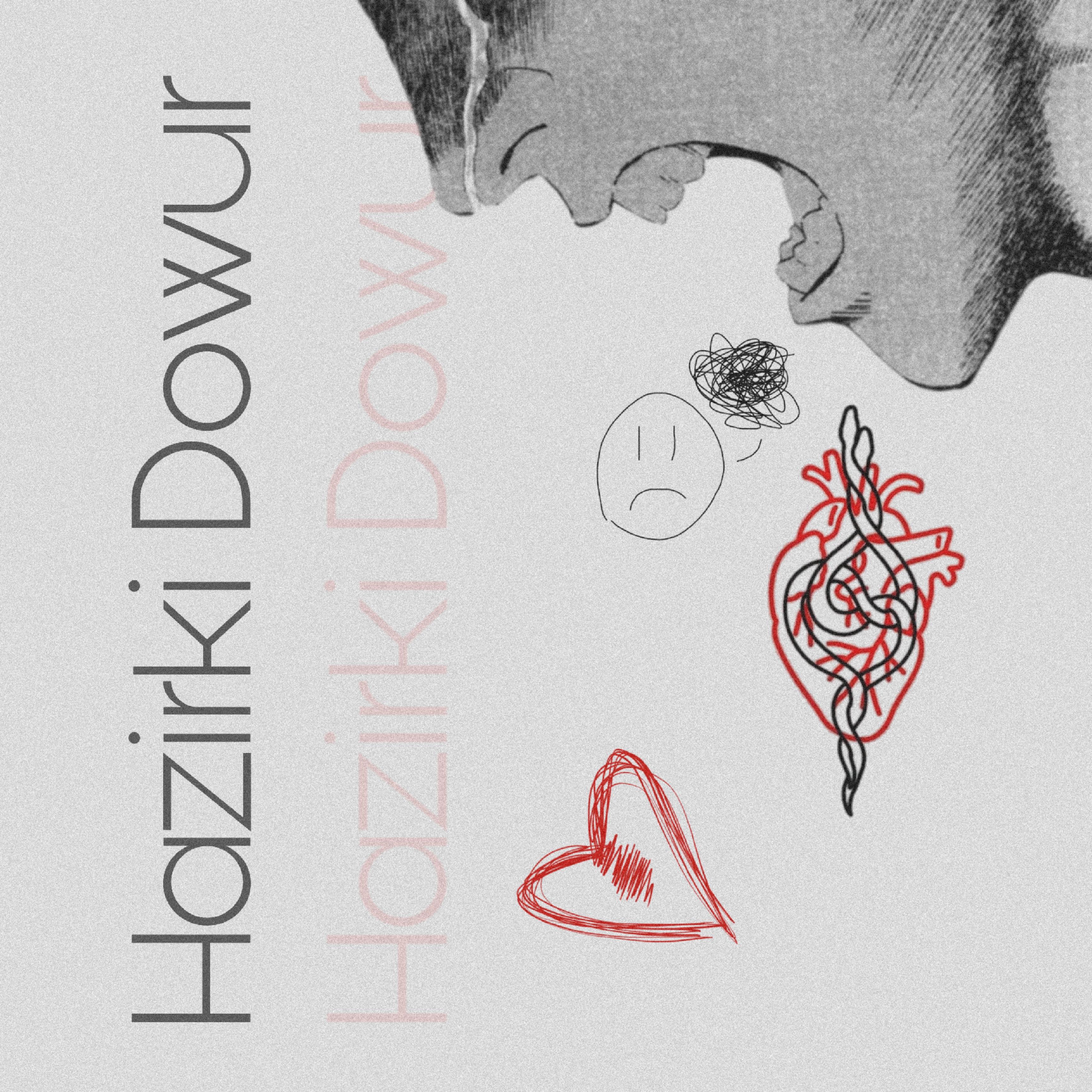 Постер альбома Hazirki Dowur (feat. Mr.crazy, Old Boy)