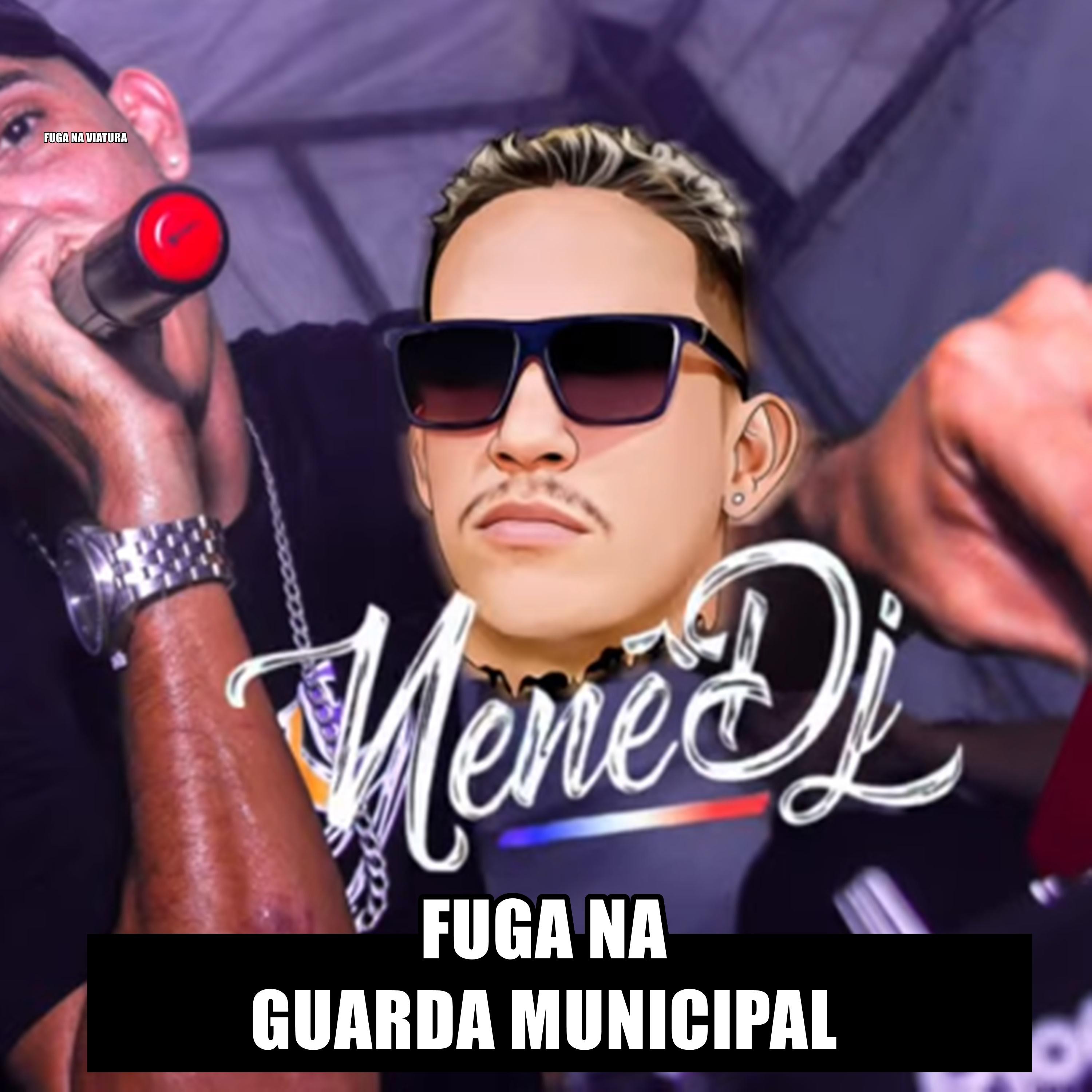 Постер альбома É Fuga na Guarda Municipal