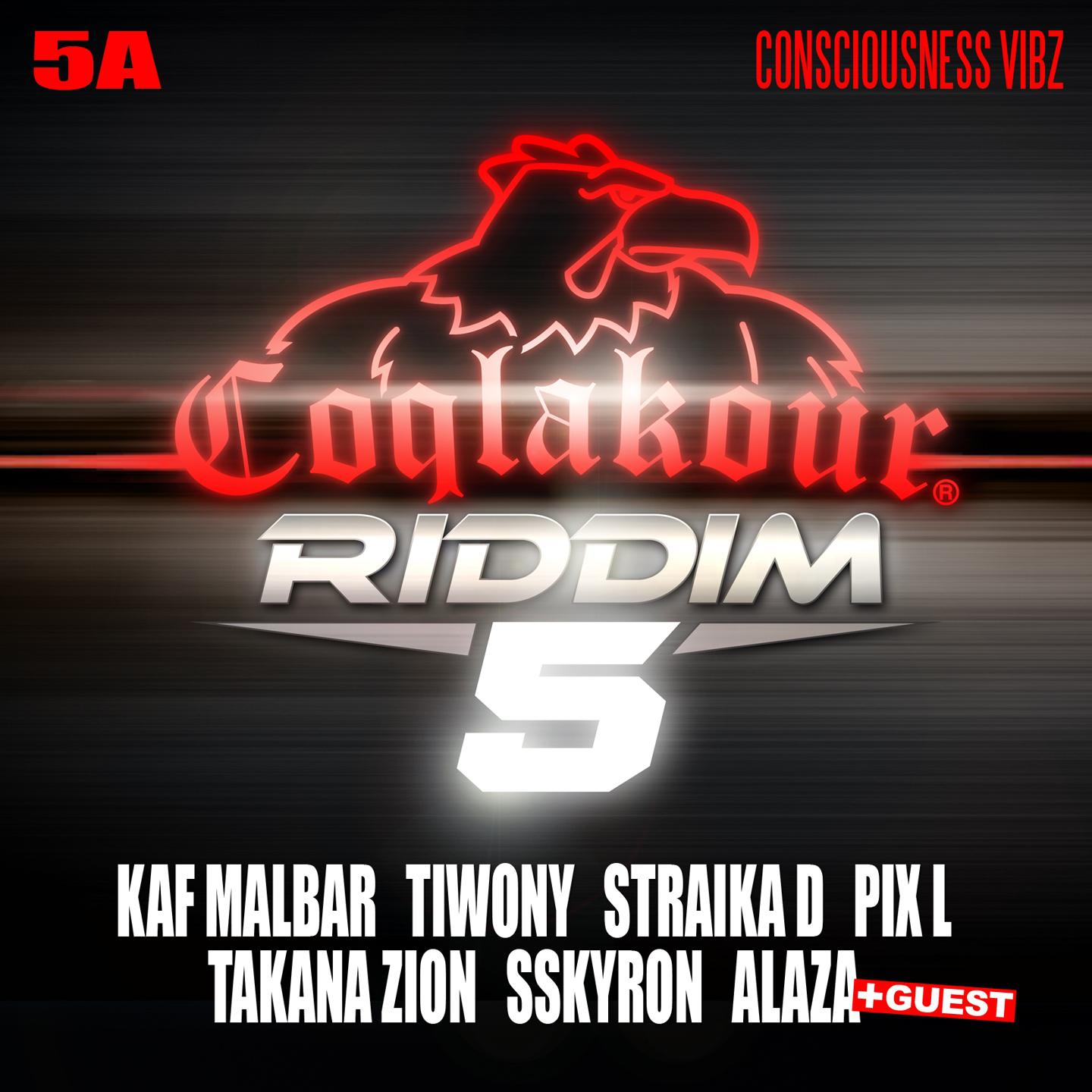 Постер альбома Coqlakour Riddim, Vol. 5 (5A) [Consciousness Vibz]
