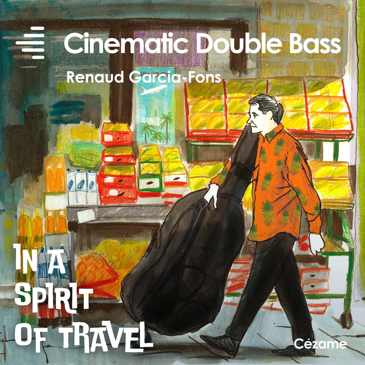 Постер альбома Cinematic Double Bass- In a Spirit of Travel