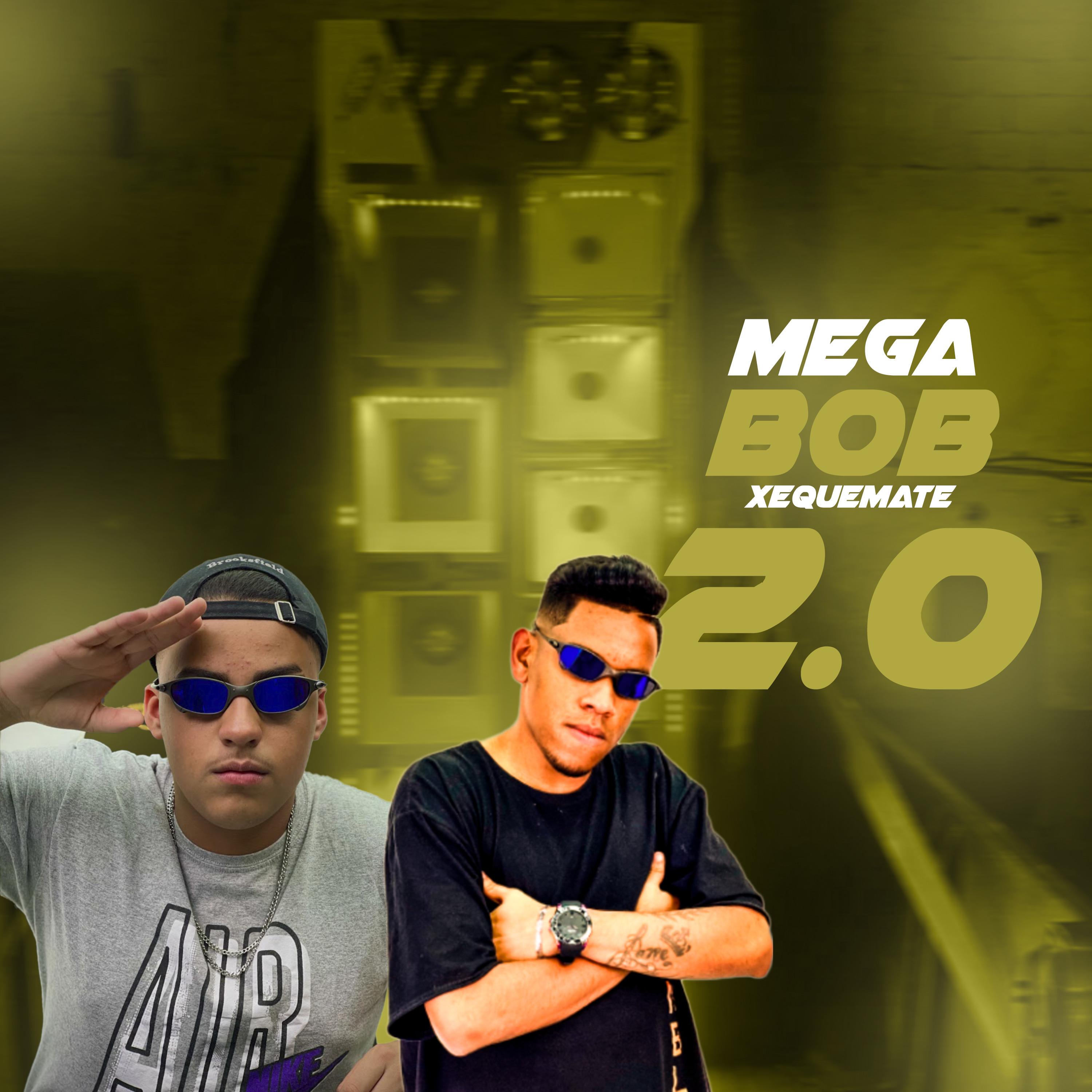 Постер альбома Mega Bob Xequemate 2.0