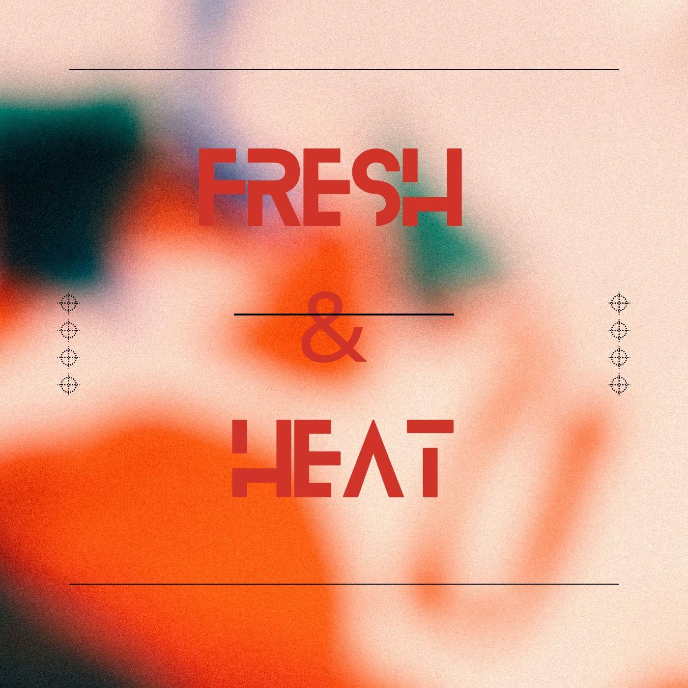 Постер альбома Fresh & Heat