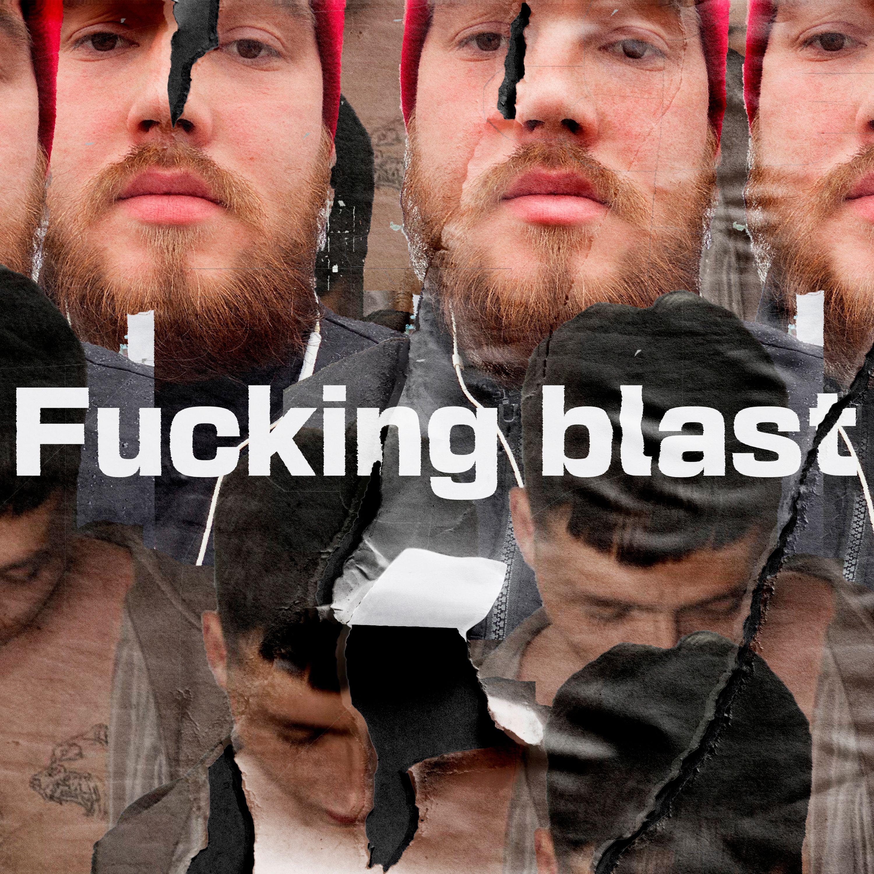 Постер альбома Fucking blast