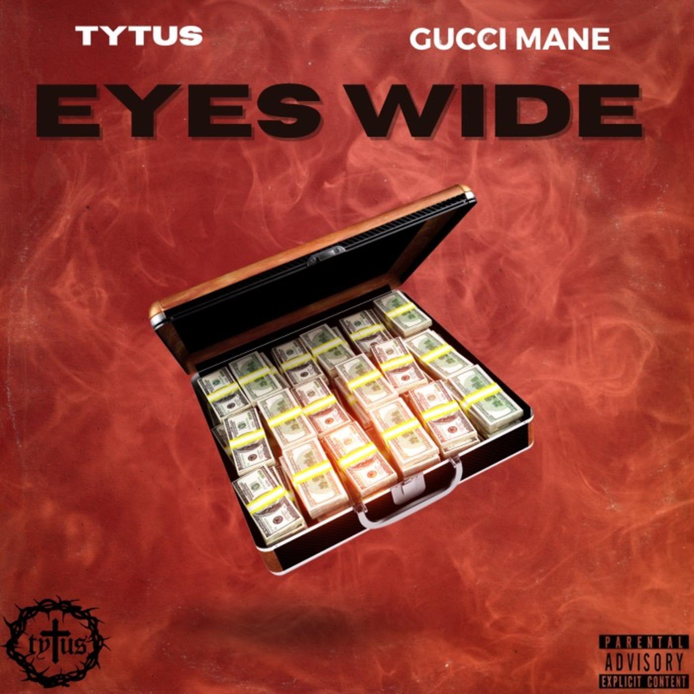 Постер альбома Eyes Wide (feat. Gucci Mane)