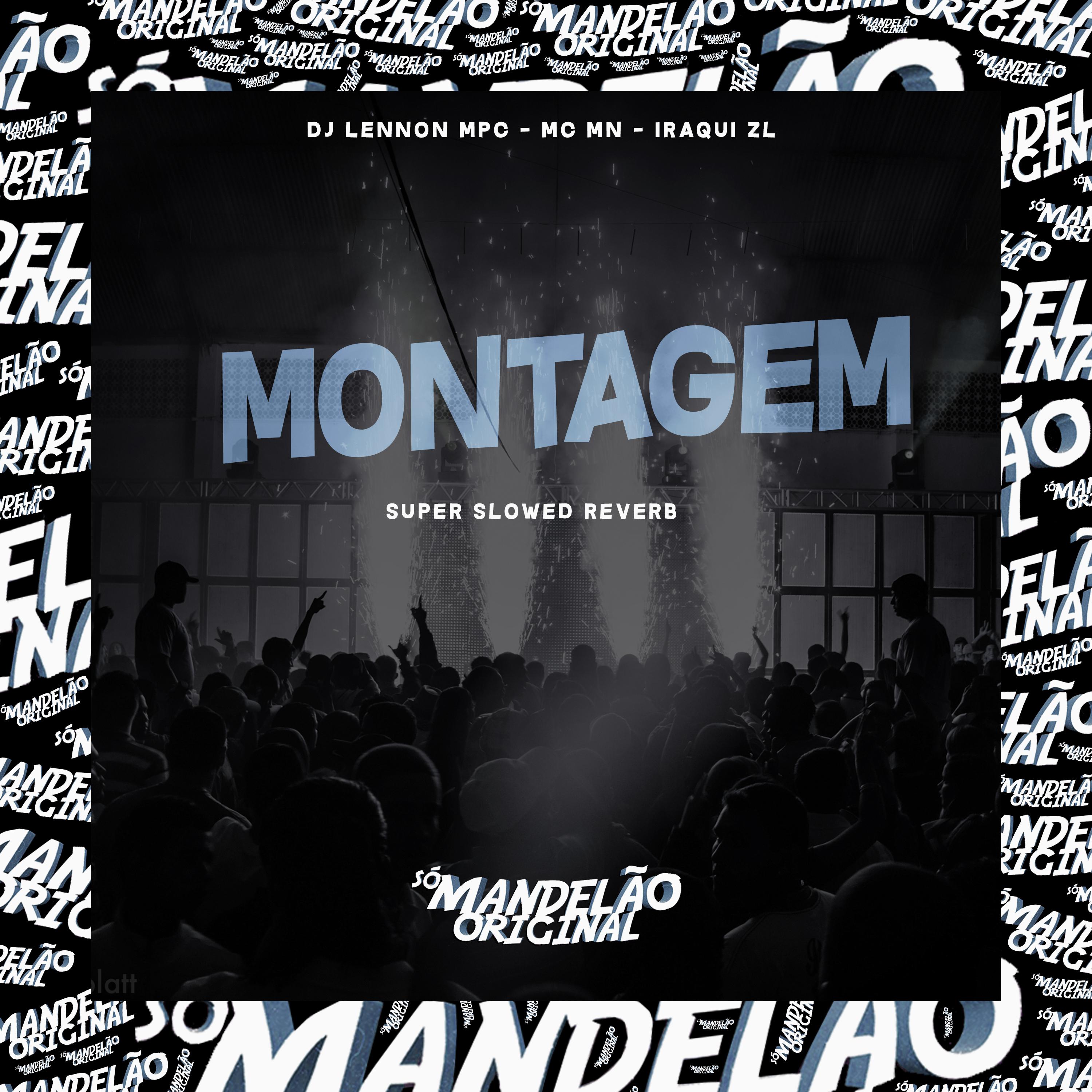 Постер альбома Montagem (Super Slowed And Reverb)
