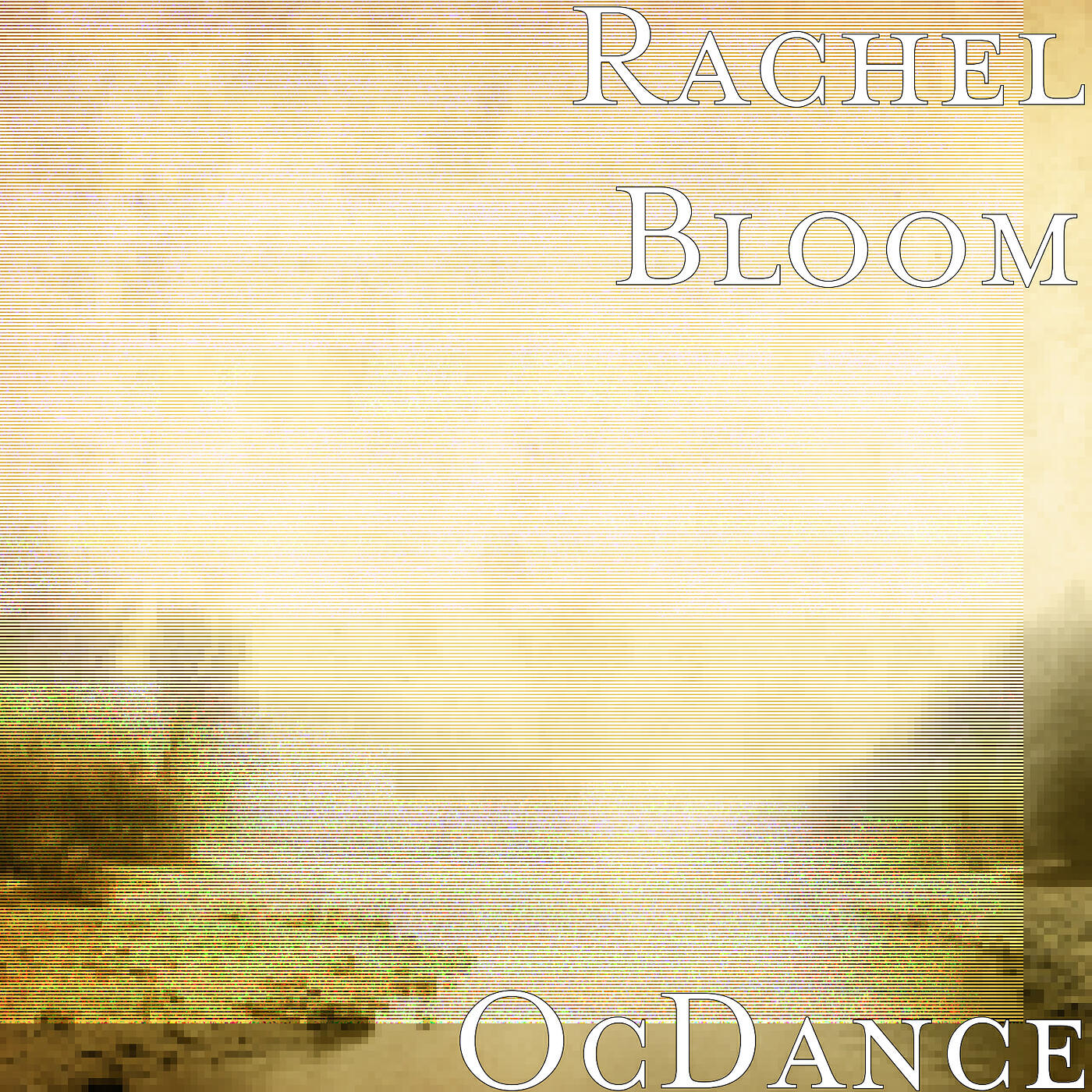 Rachel Bloom - OcDance