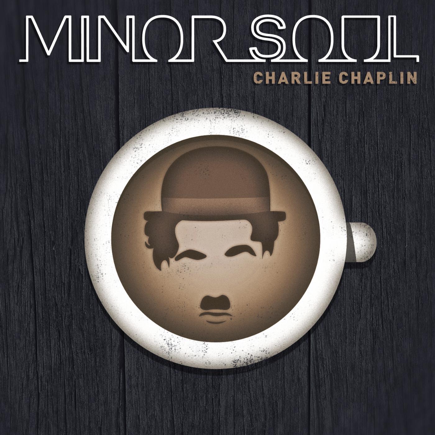 Minor Soul - Charlie Chaplin
