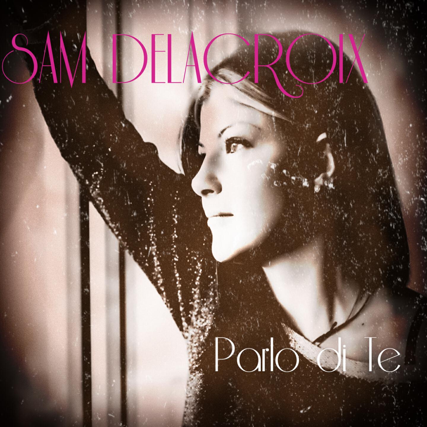 Sam Delacroix - Parlo di te