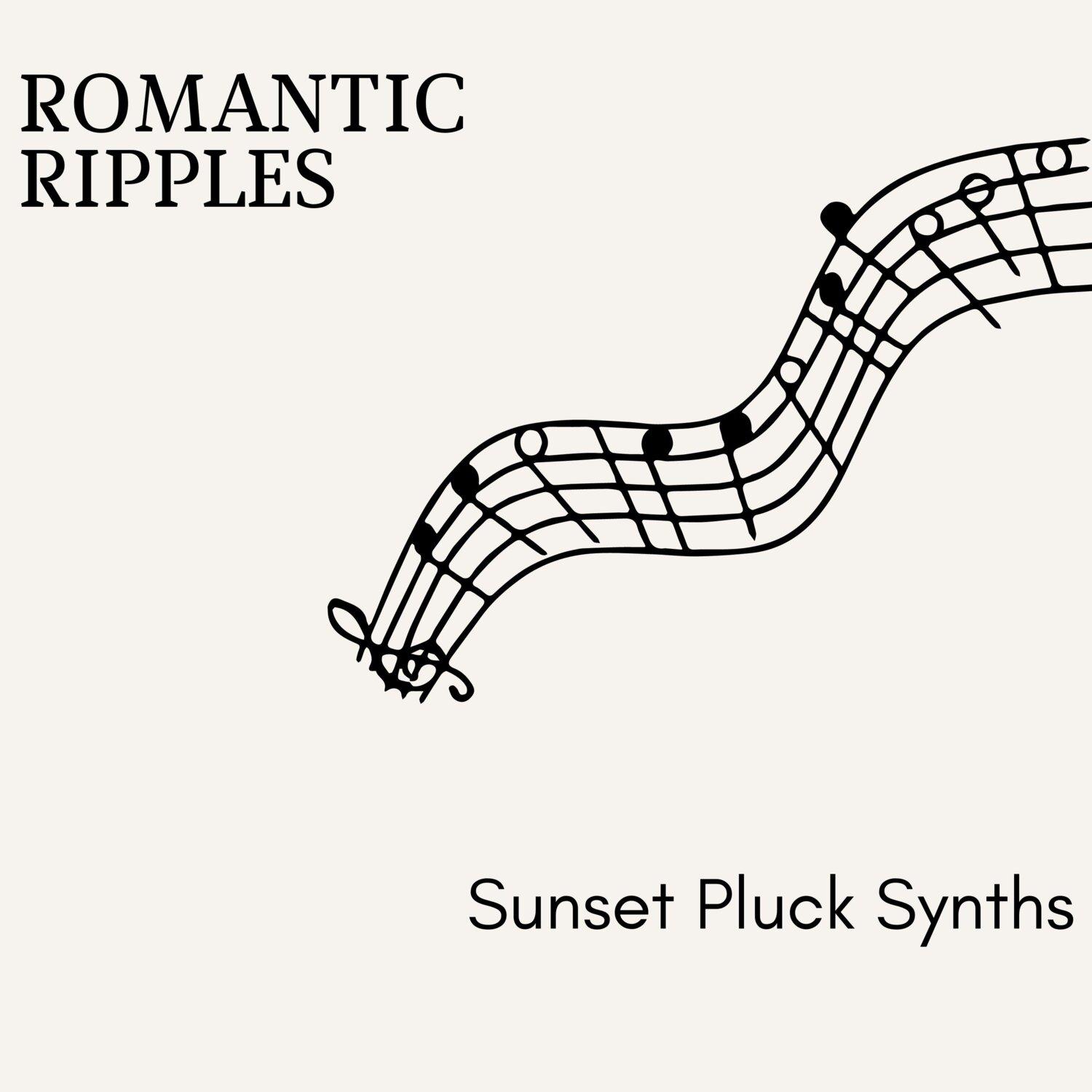 Постер альбома Romantic Ripples - Sunset Pluck Synths