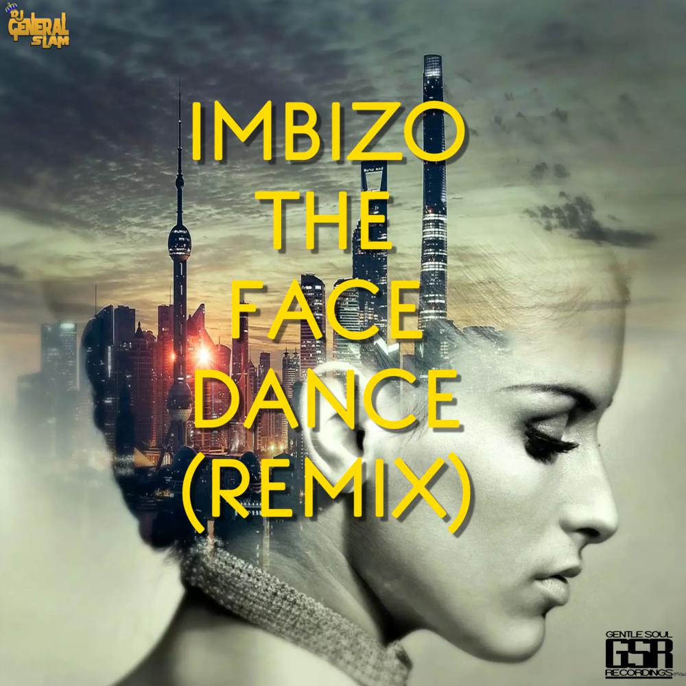 Постер альбома Imbizo The Face Dance (Remix)