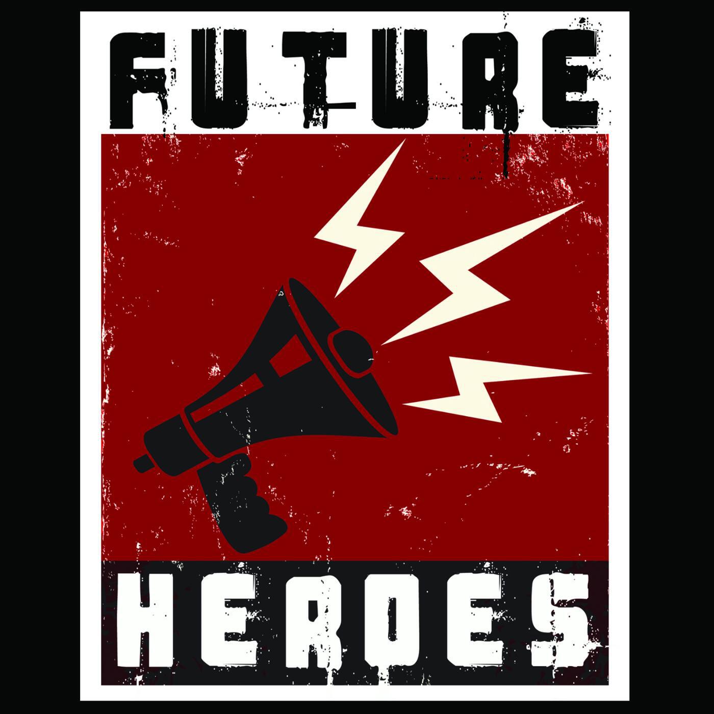 Future heroes. Heroes the Future логотип. Песни герои будущего. Future Heroes Sound and Fury альбом это.