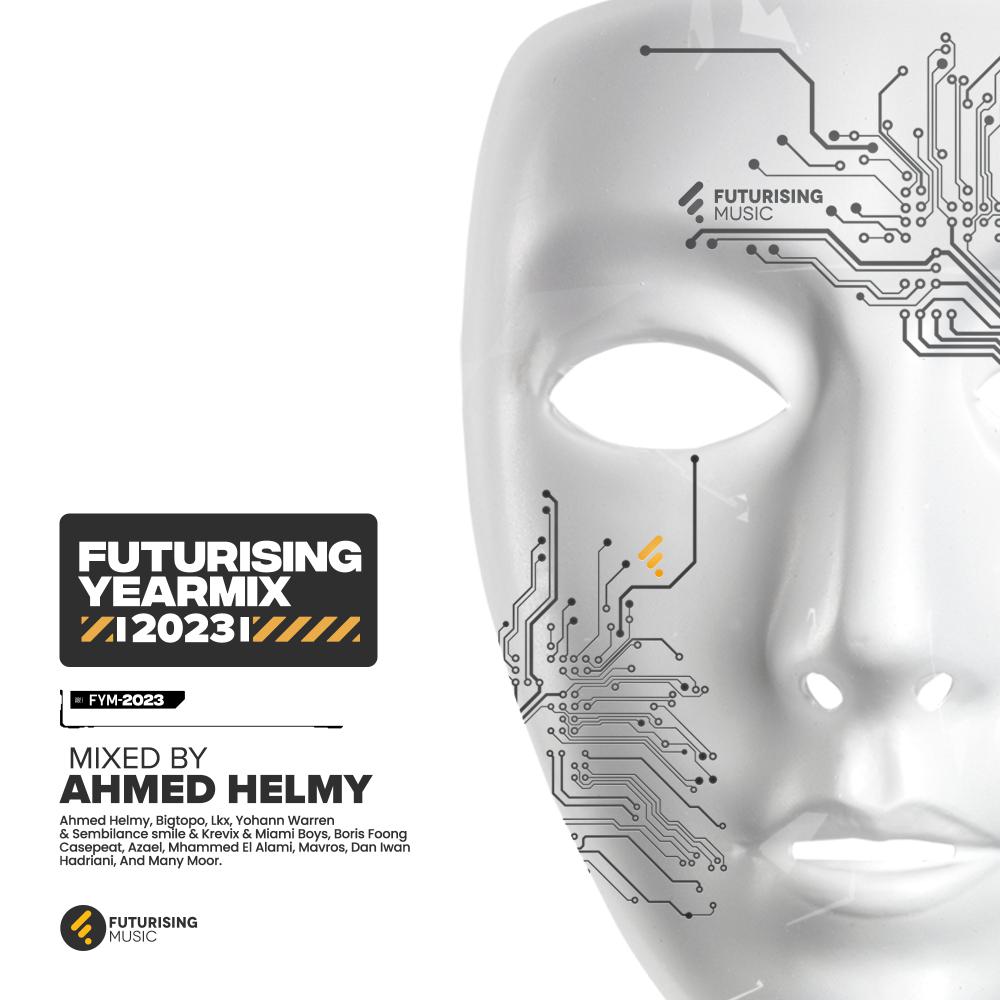 Постер альбома Futurising Year Mix 2023 (Mixed By Ahmed Helmy)