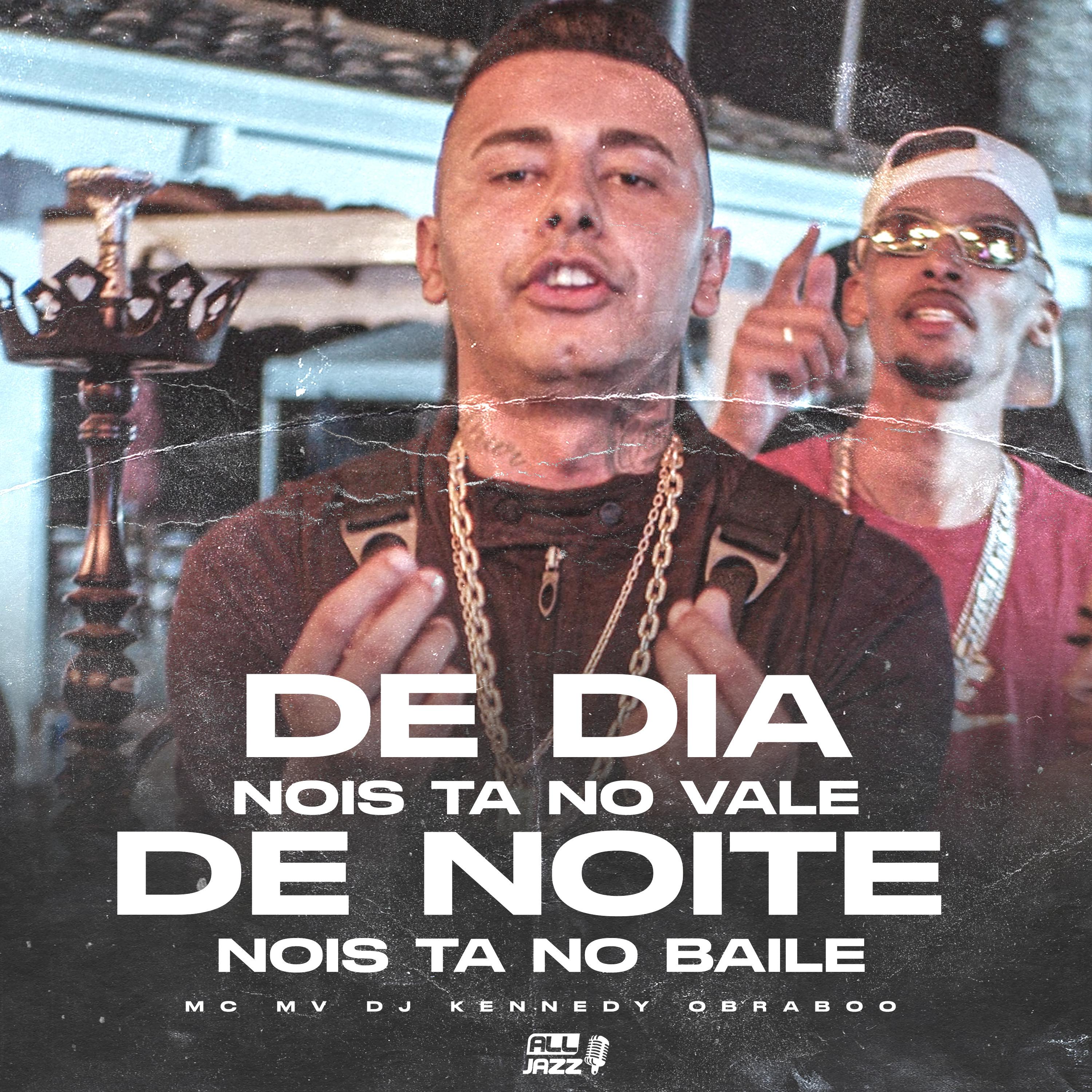 Постер альбома De Dia Nóis Tá no Vale de Noite Nóis Tá no Baile