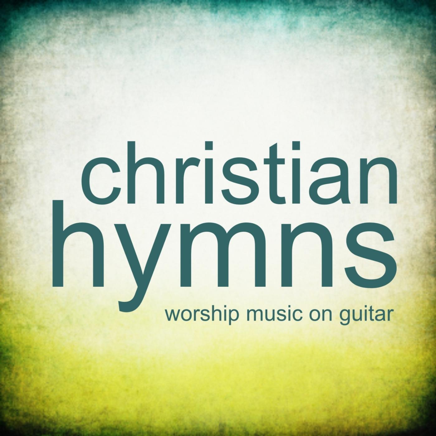 Постер альбома Christian Hymns – Worship Music on Guitar