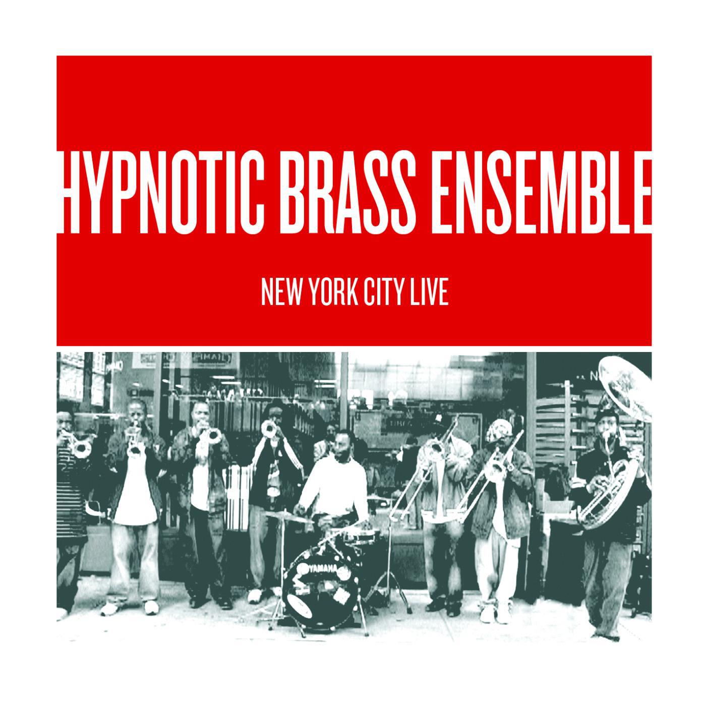 HYPNOTIC BRASS ENSEMBLE - Hypnotic