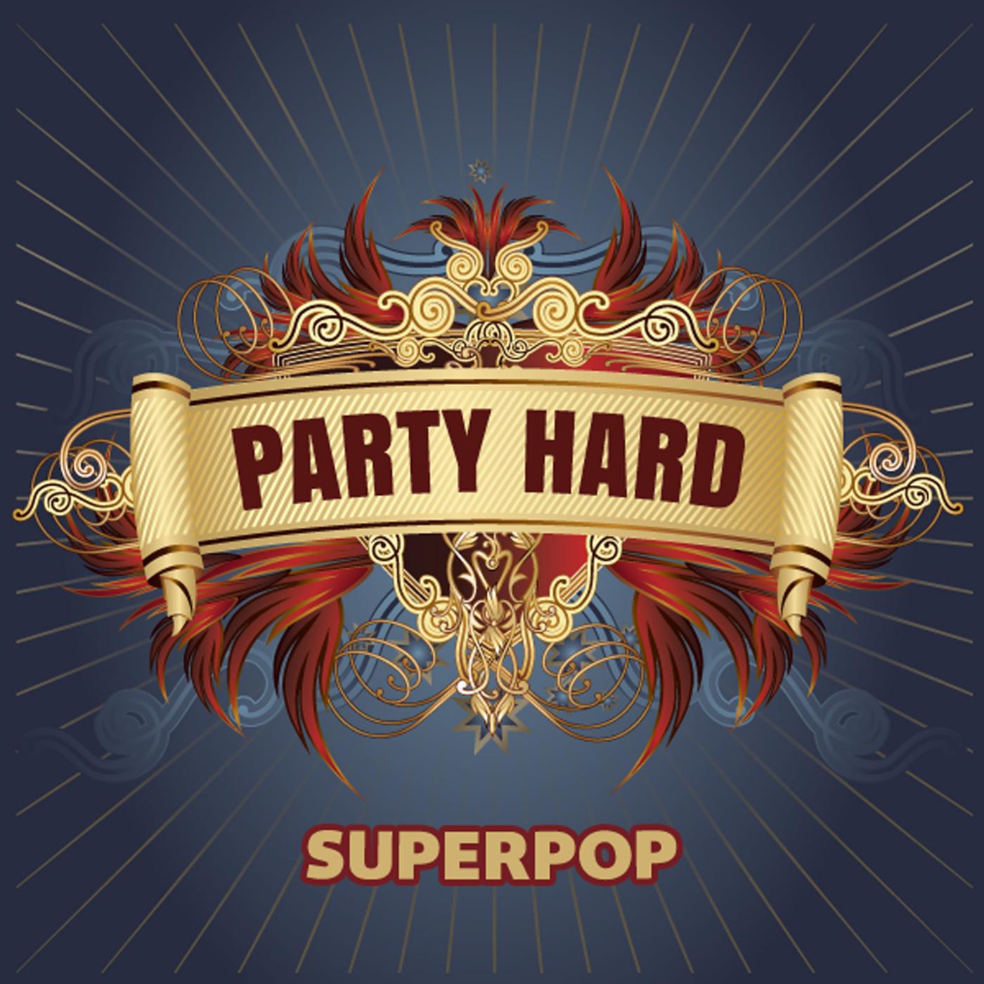 Постер альбома Superpop (Party Hard)