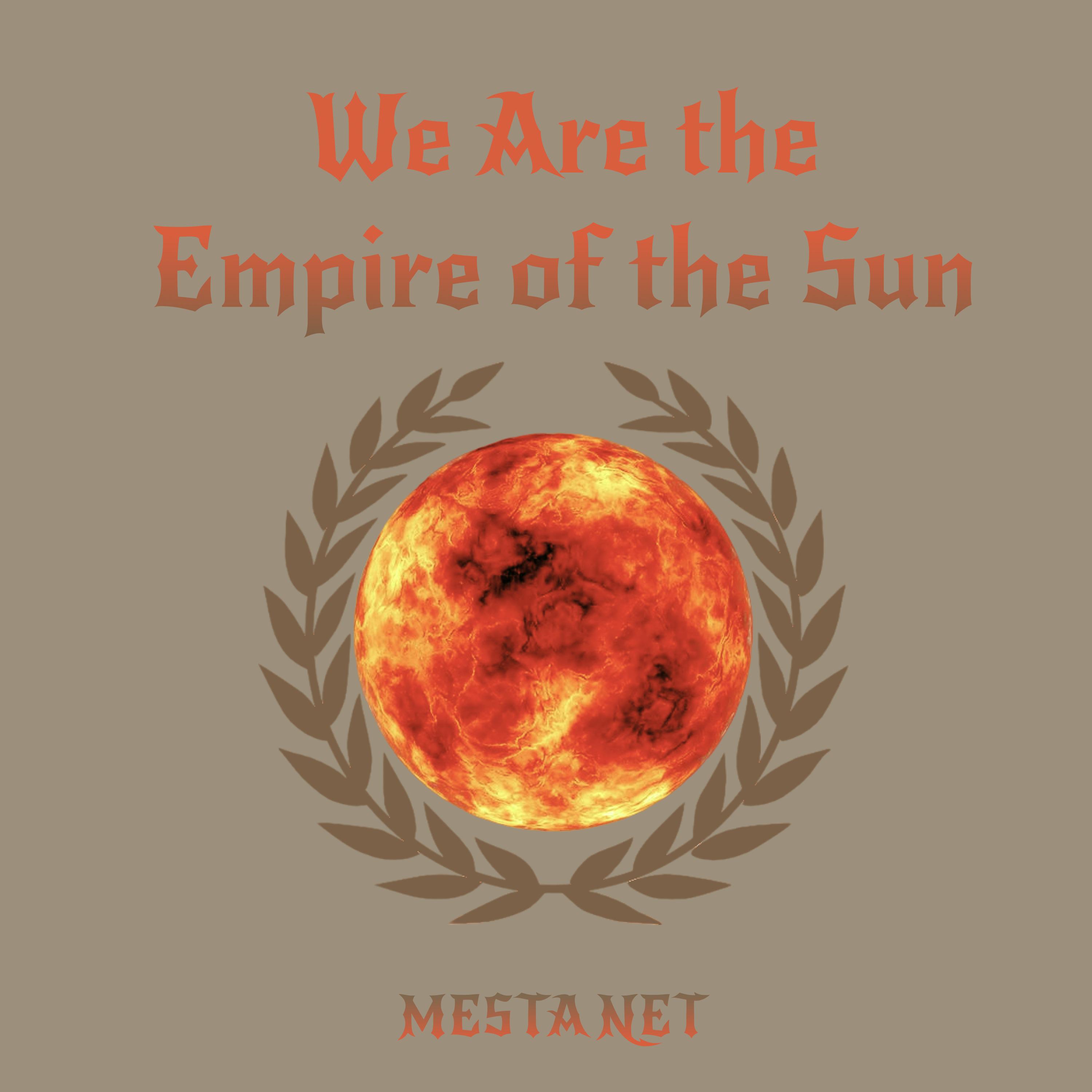 Постер альбома We Are the Empire of the Sun