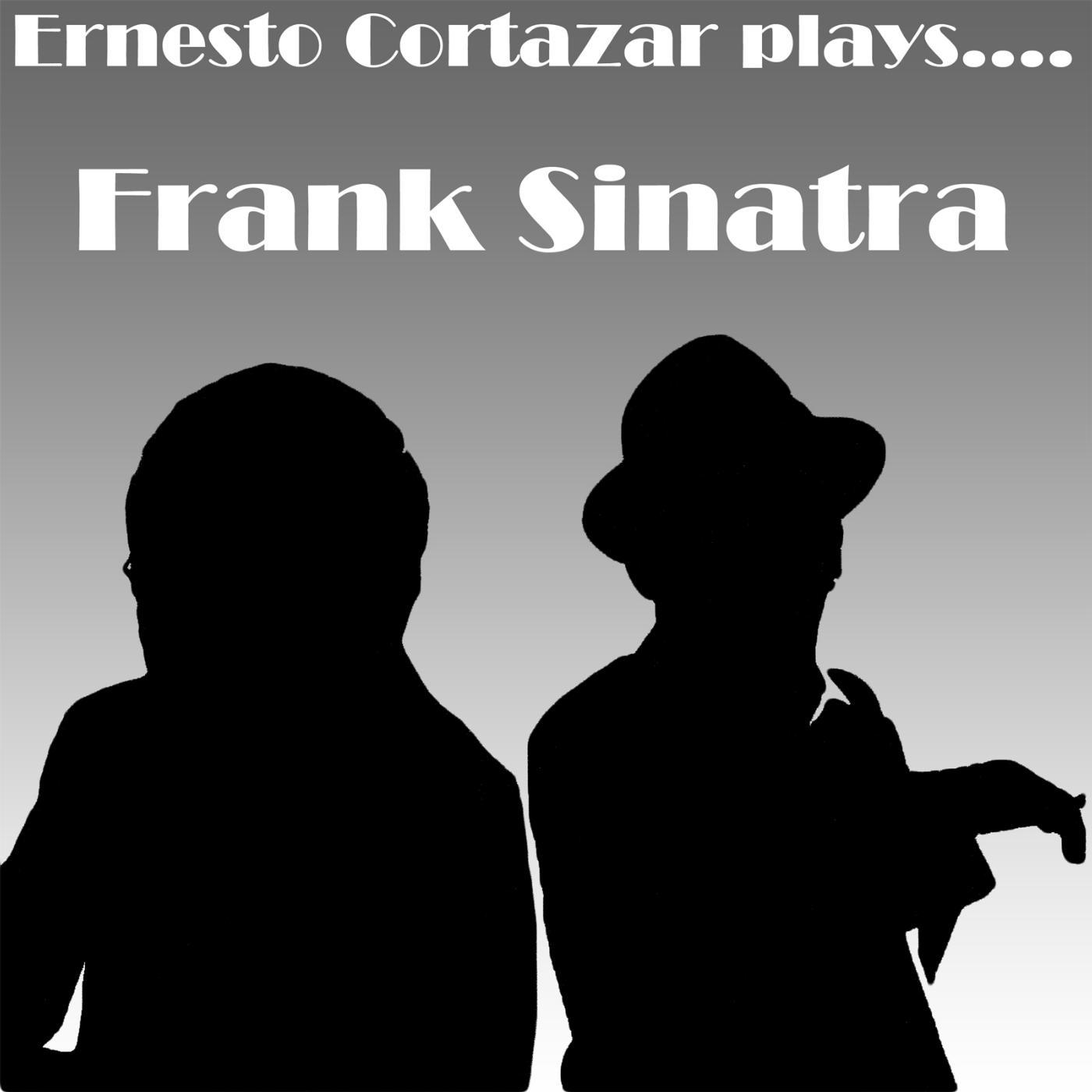 Постер альбома Ernesto Cortazar Plays Frank Sinatra