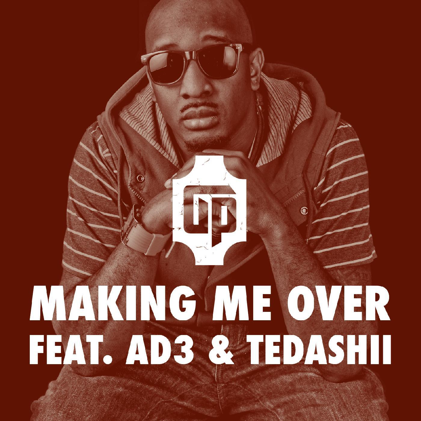 JSon - Making Me over (feat. Ad3 & Tedashii)