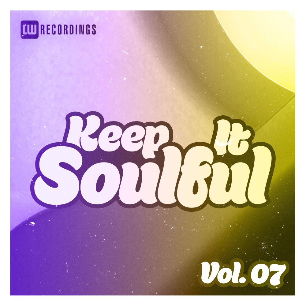 Постер альбома Keep It Soulful, Vol. 07