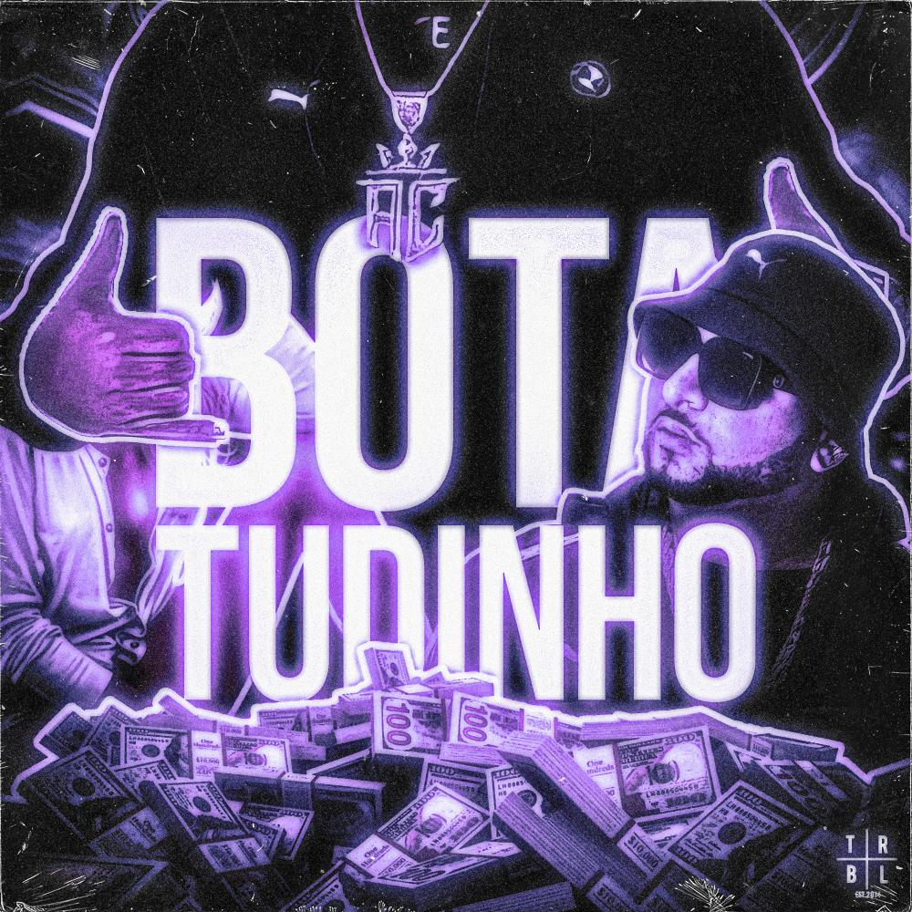 Постер альбома Bota Tudinho