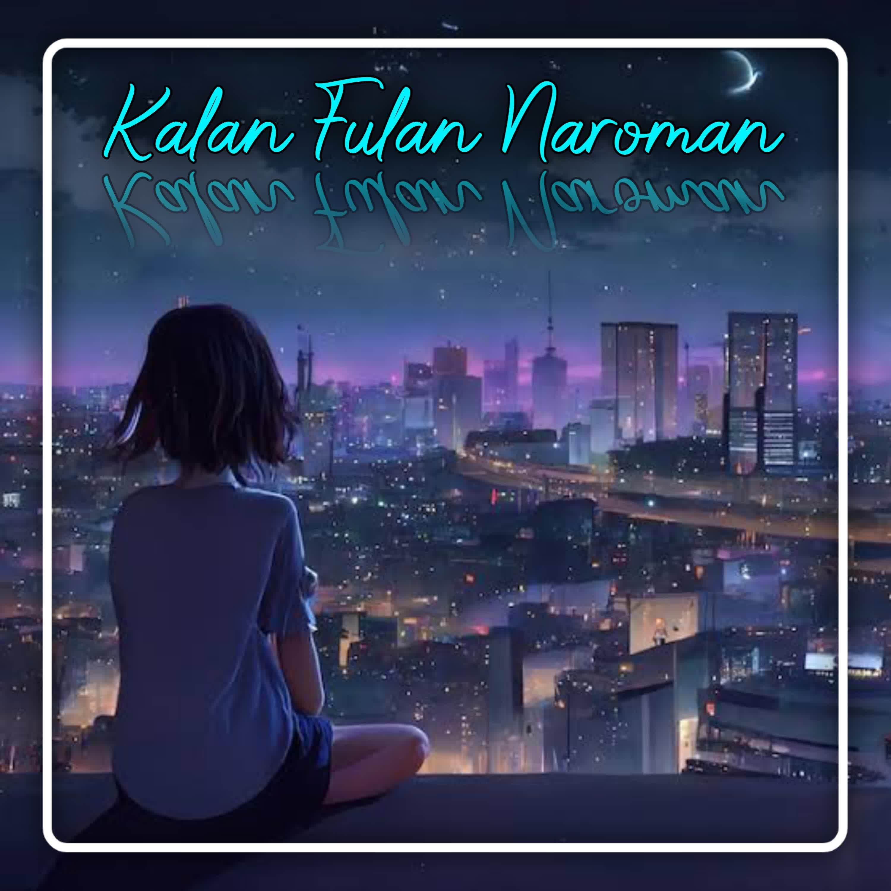 Постер альбома Kalan Fulan Naroman