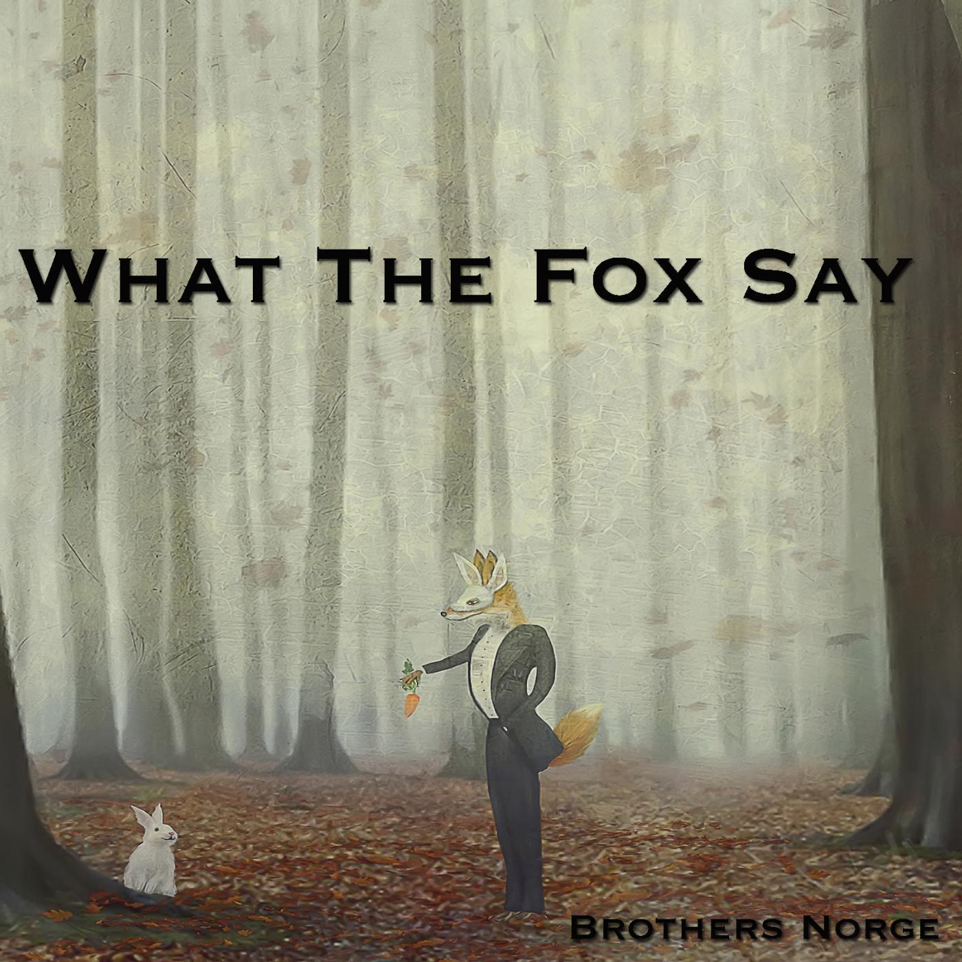 Постер альбома What the Fox Say
