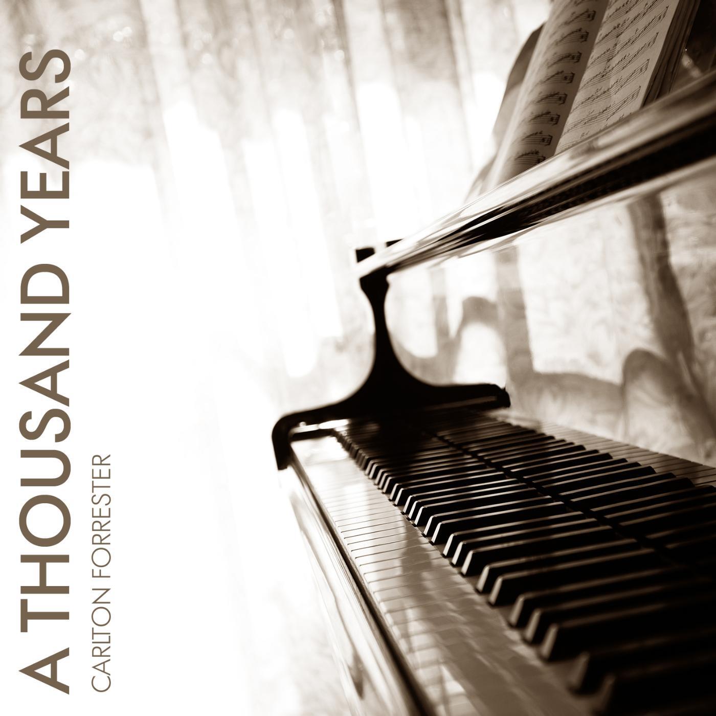 Carlton Forrester - A Thousand Years