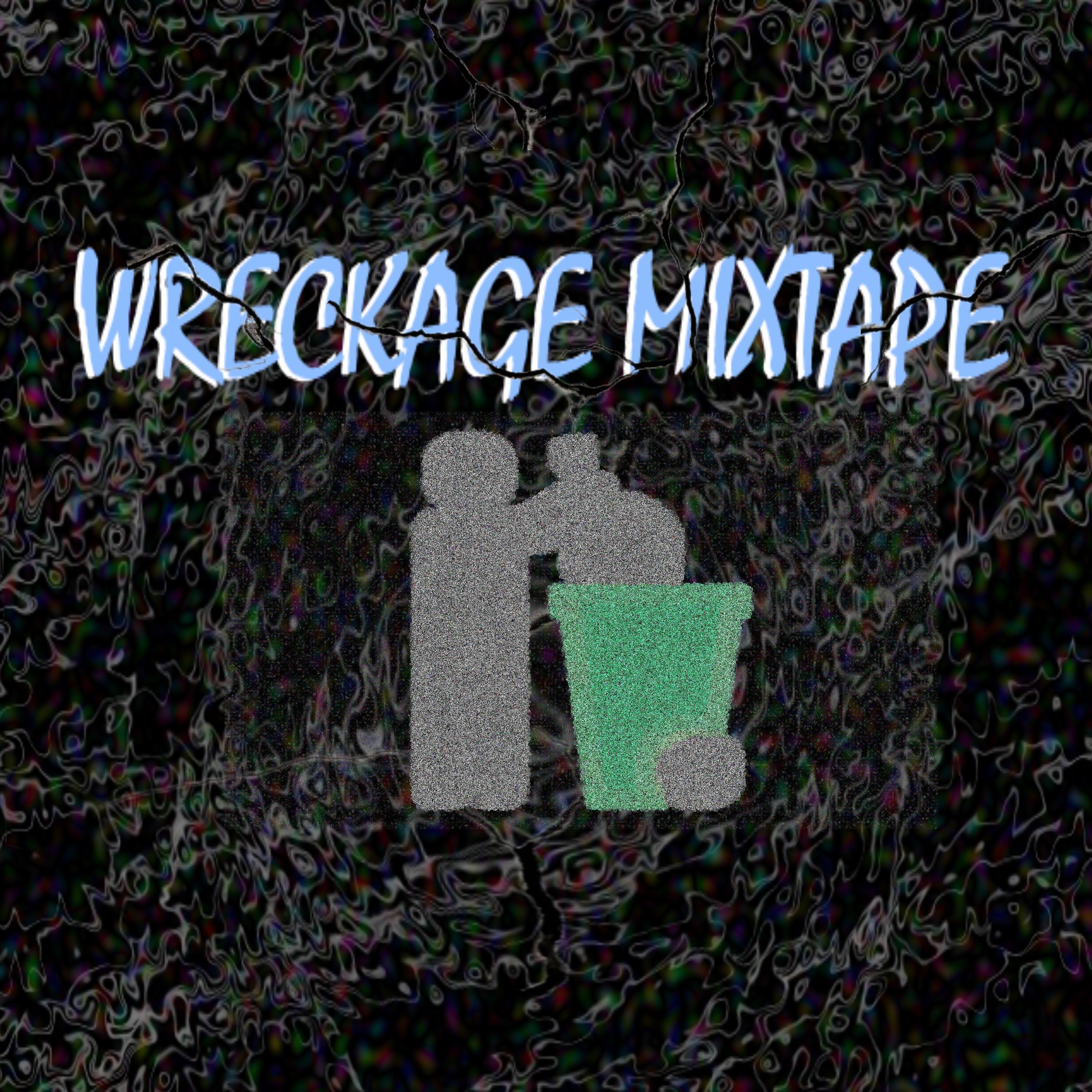 Постер альбома Wreckage Mixtape