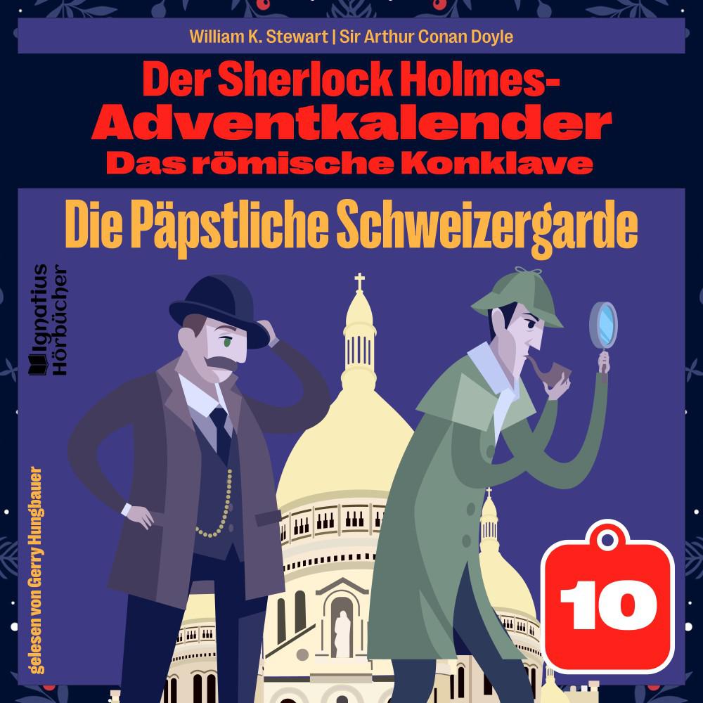Постер альбома Die Päpstliche Schweizergarde (Der Sherlock Holmes-Adventkalender: Das römische Konklave, Folge 10)
