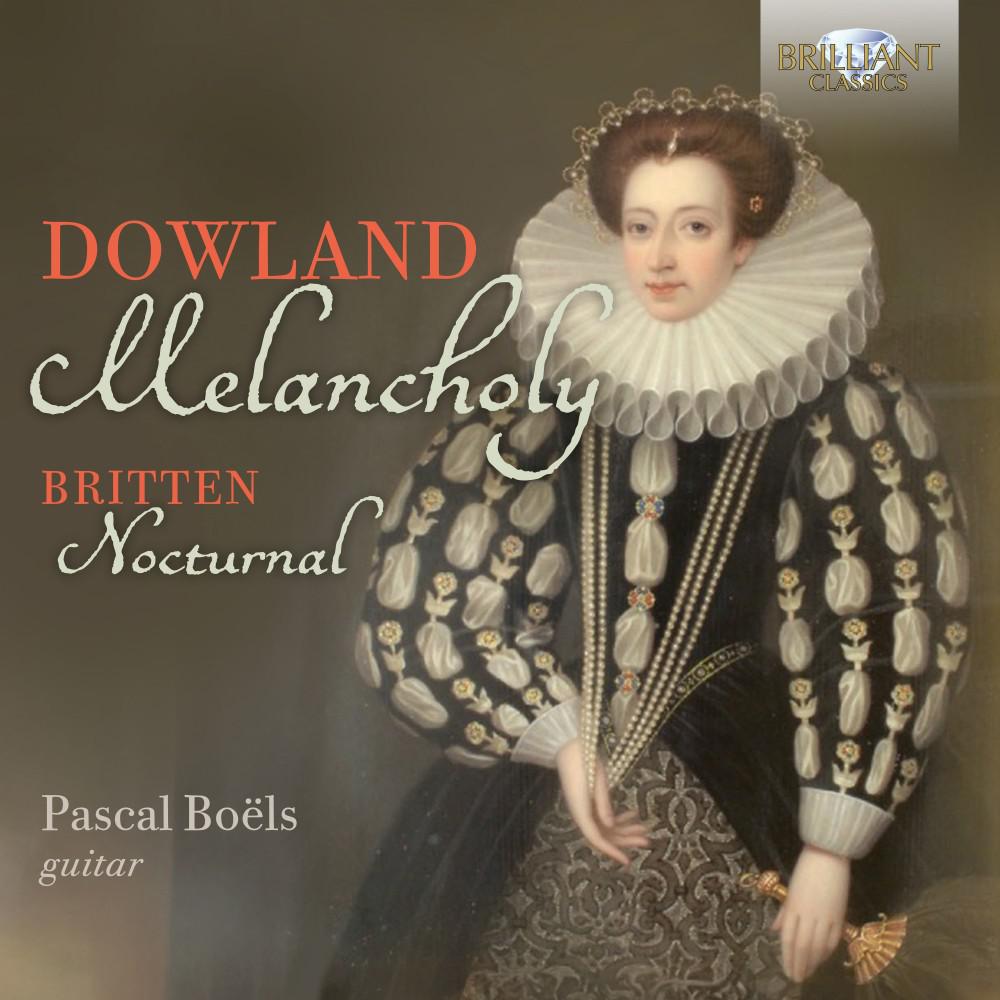 Постер альбома Dowland & Britten: Melancholy, Nocturnal