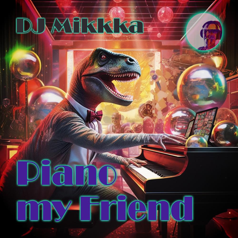Постер альбома Piano My Friend