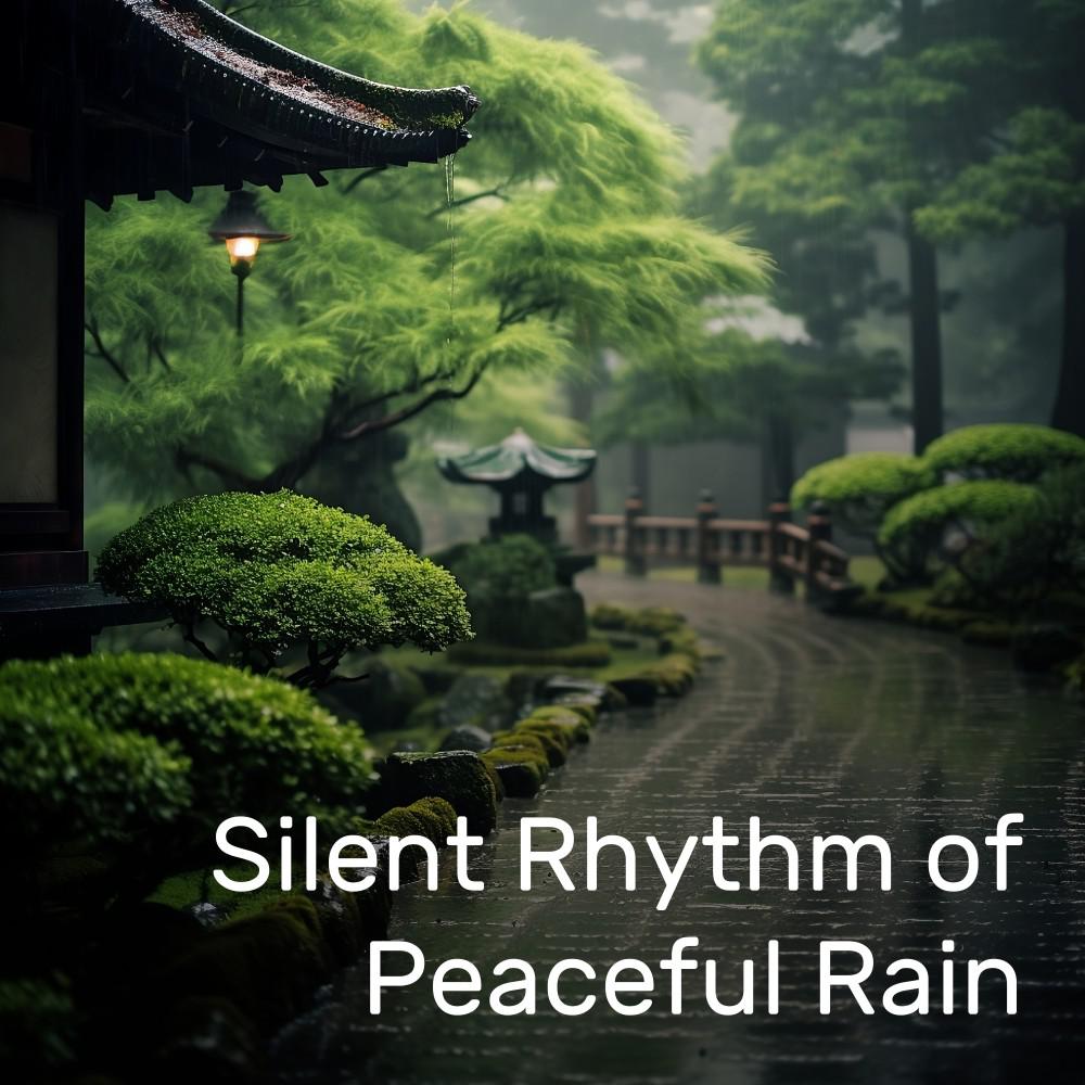 Постер альбома Silent Rhythm of Peaceful Rain