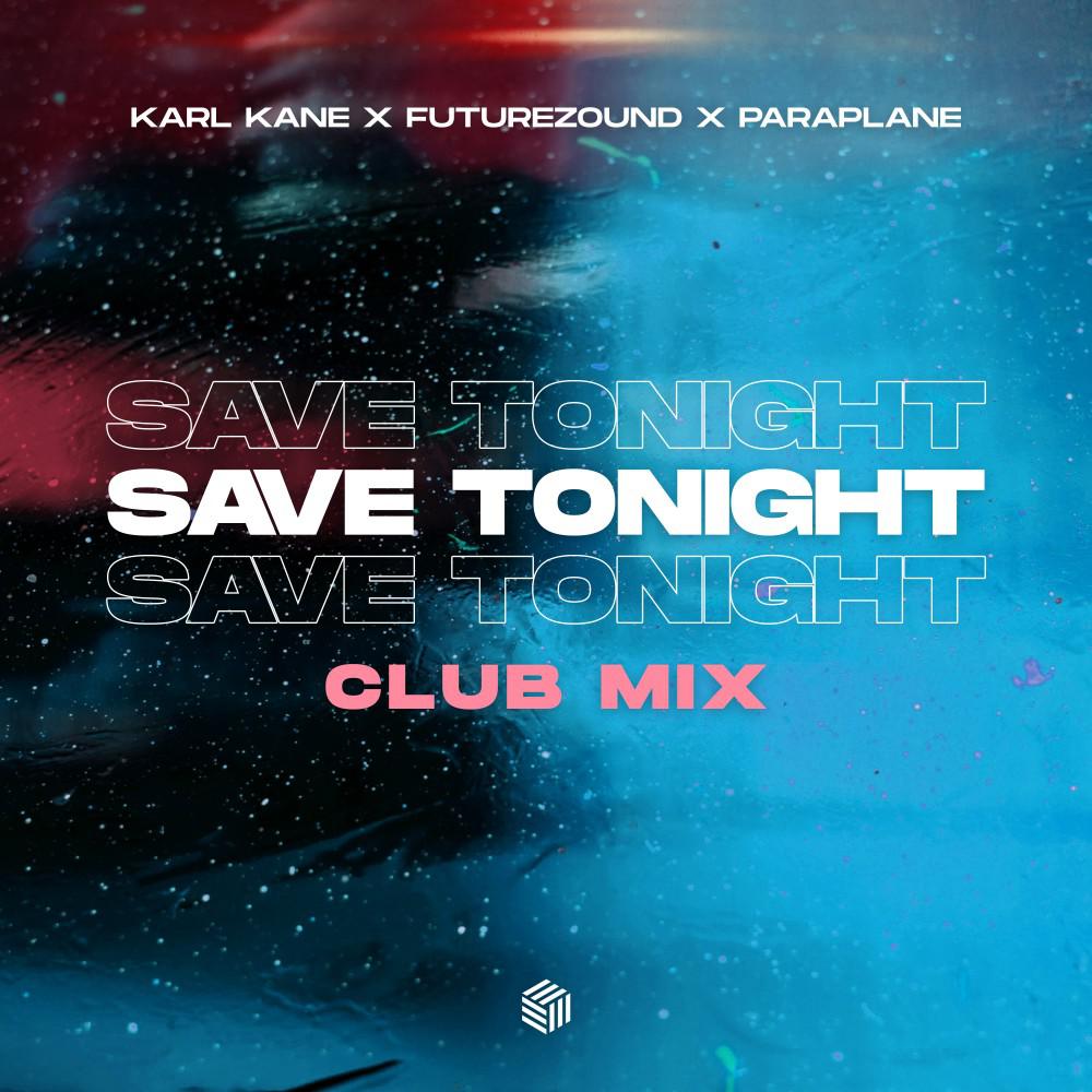 Постер альбома Save Tonight (Club Mix)