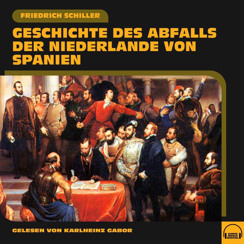 Постер альбома Geschichte des Abfalls der Niederlande von Spanien
