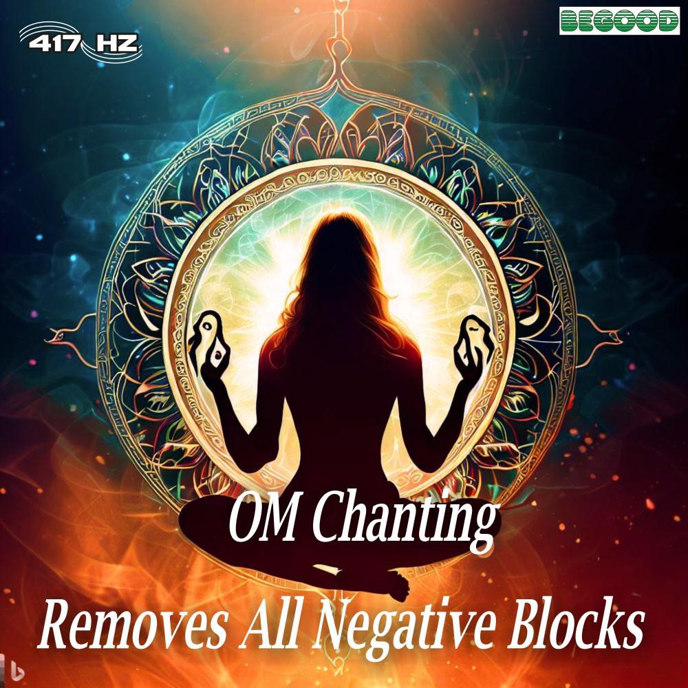 Постер альбома 417Hz Om Chanting (Om Chanting-Removes All Negative Blocks)