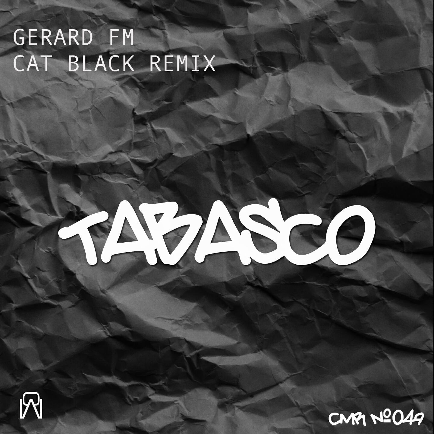 Gerard FM - Tabasco (Cat Black Remix)