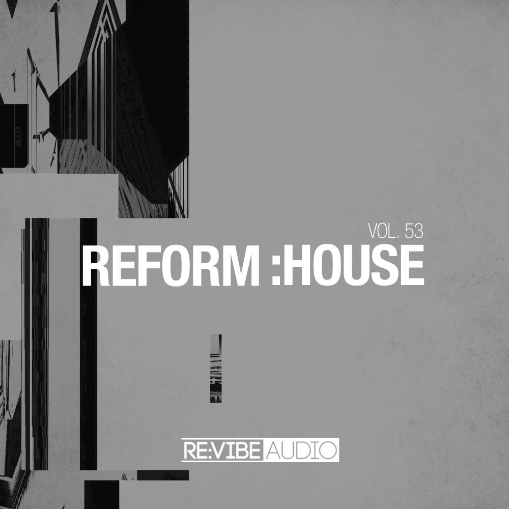 Постер альбома Reform:House, Vol. 53