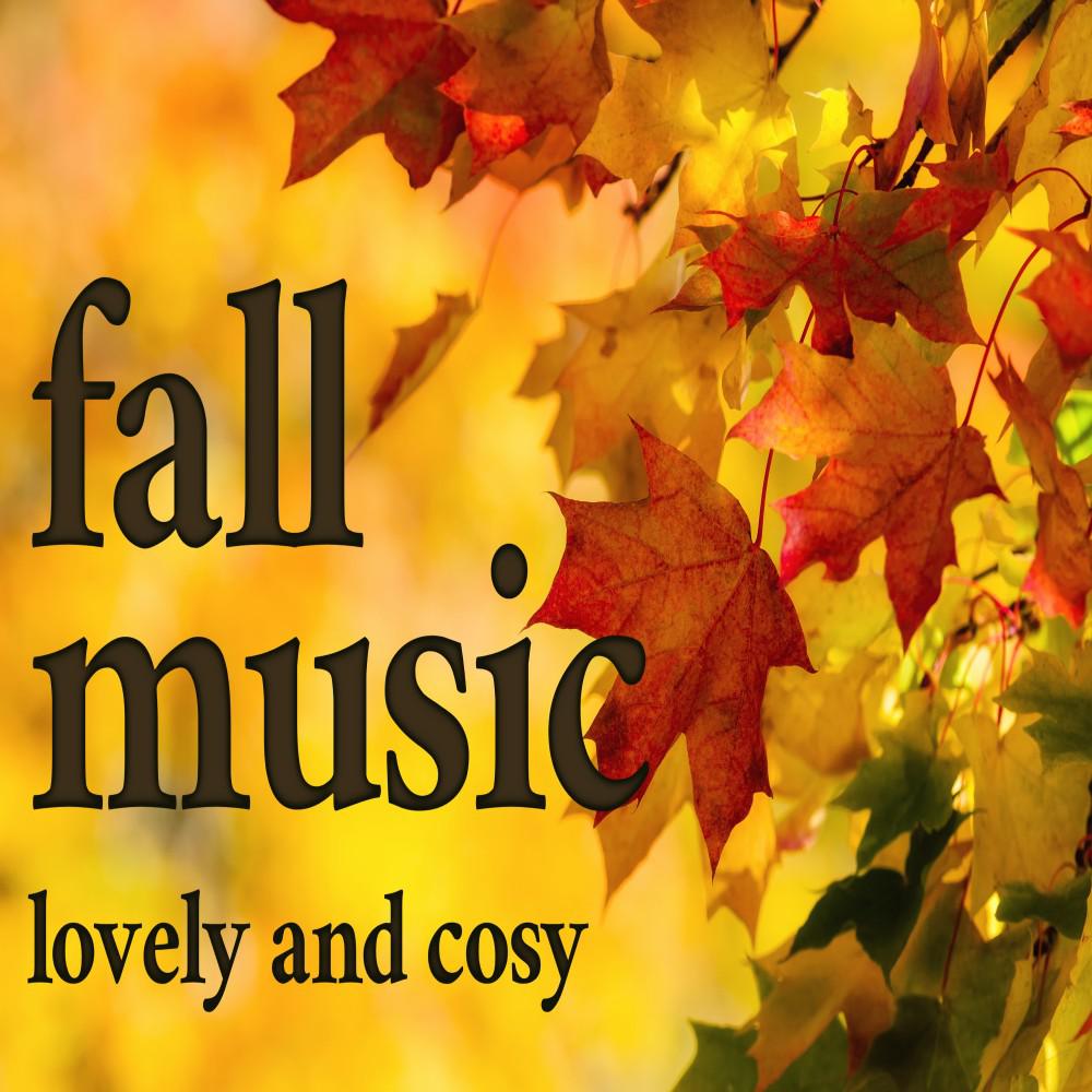 Постер альбома Fall Music (Lovely and Cosy)