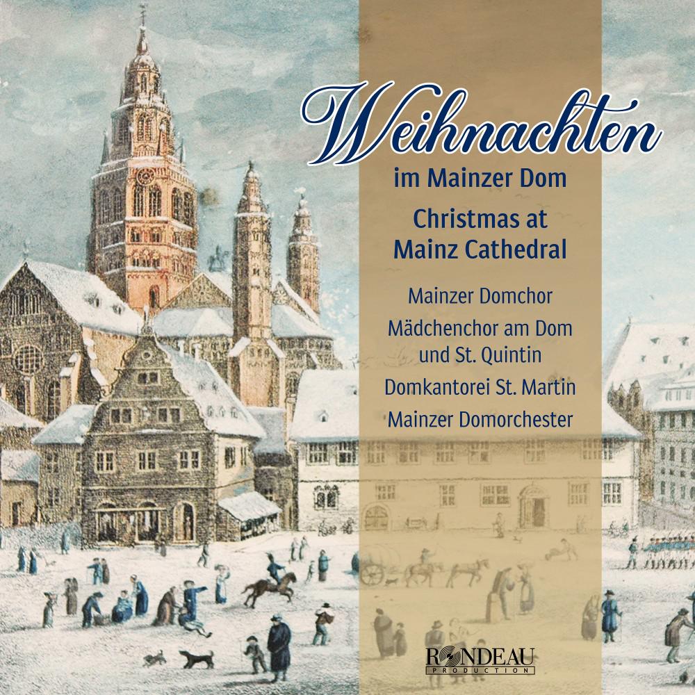 Постер альбома Weihnachten im Mainzer Dom: Es ist ein Ros entsprungen