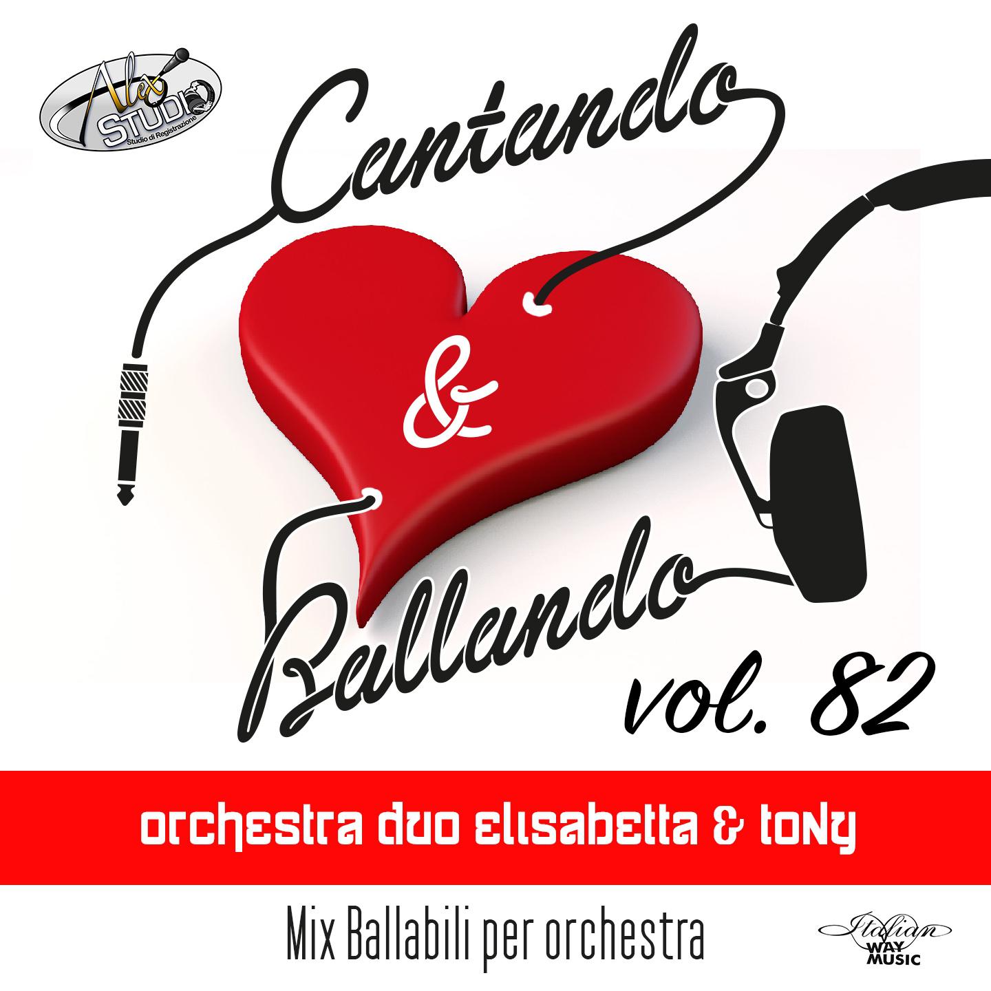 Постер альбома Cantando & Ballando Vol. 82 (Mix di ballabili per orchestra)