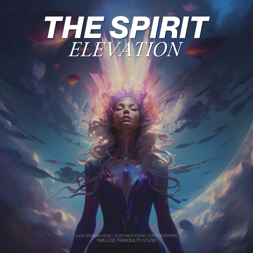 Постер альбома The Spirit Elevation