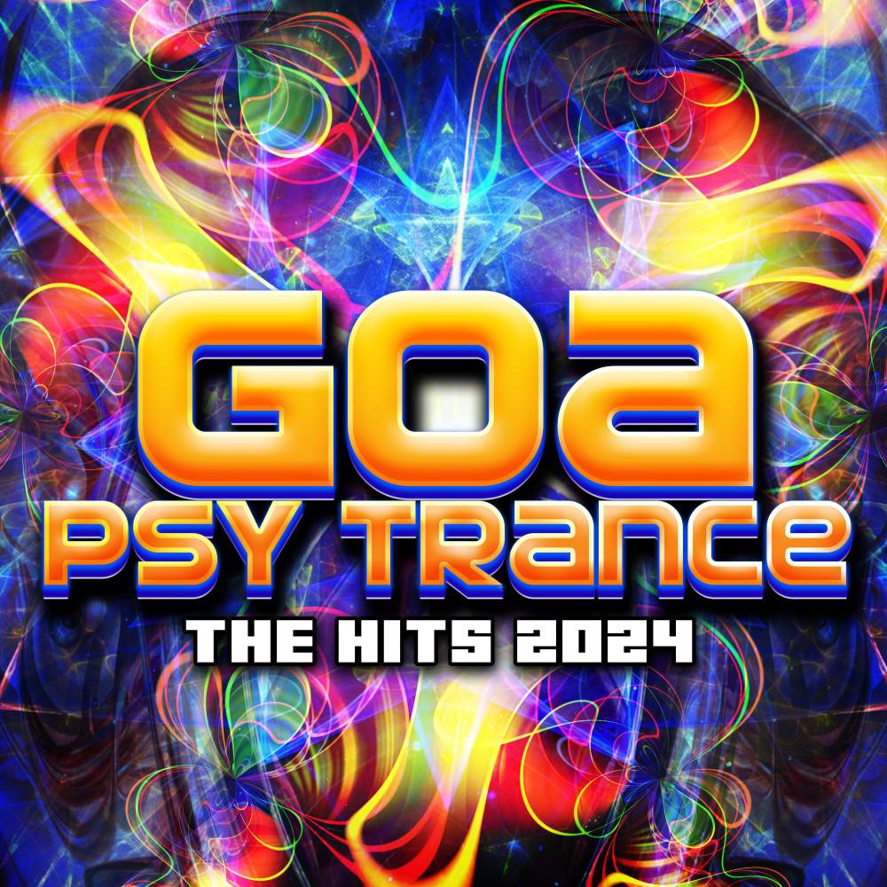 Постер альбома Goa Psy Trance - The Hits 2024