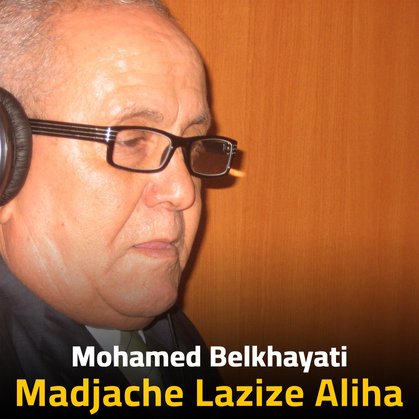 Постер альбома Madjache Lazize Aliha