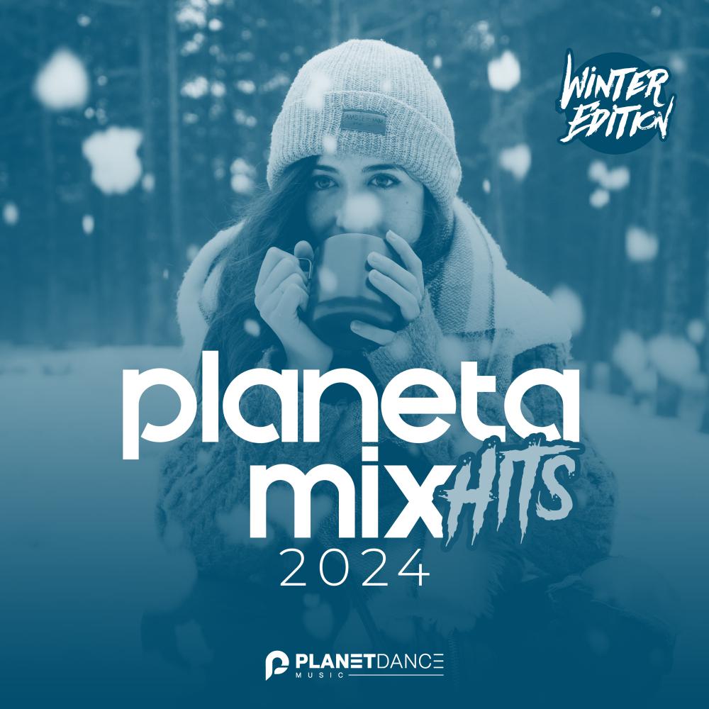 Постер альбома Planeta Mix Hits 2024: Winter Edition