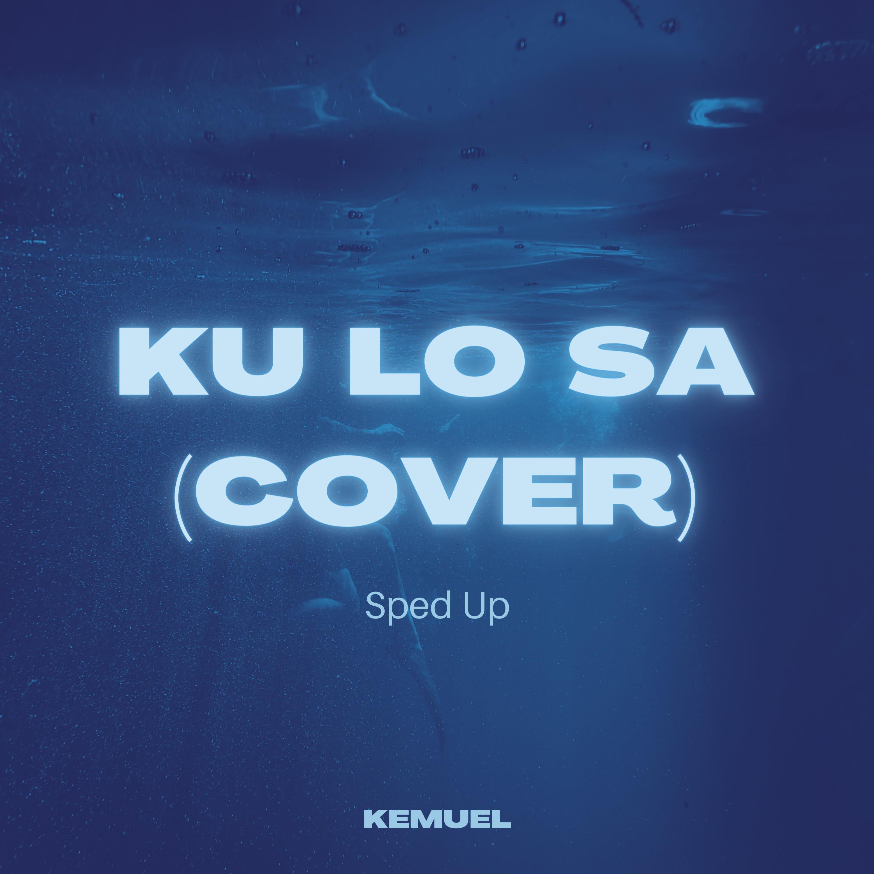 Постер альбома Ku Lo Sa (Cover)