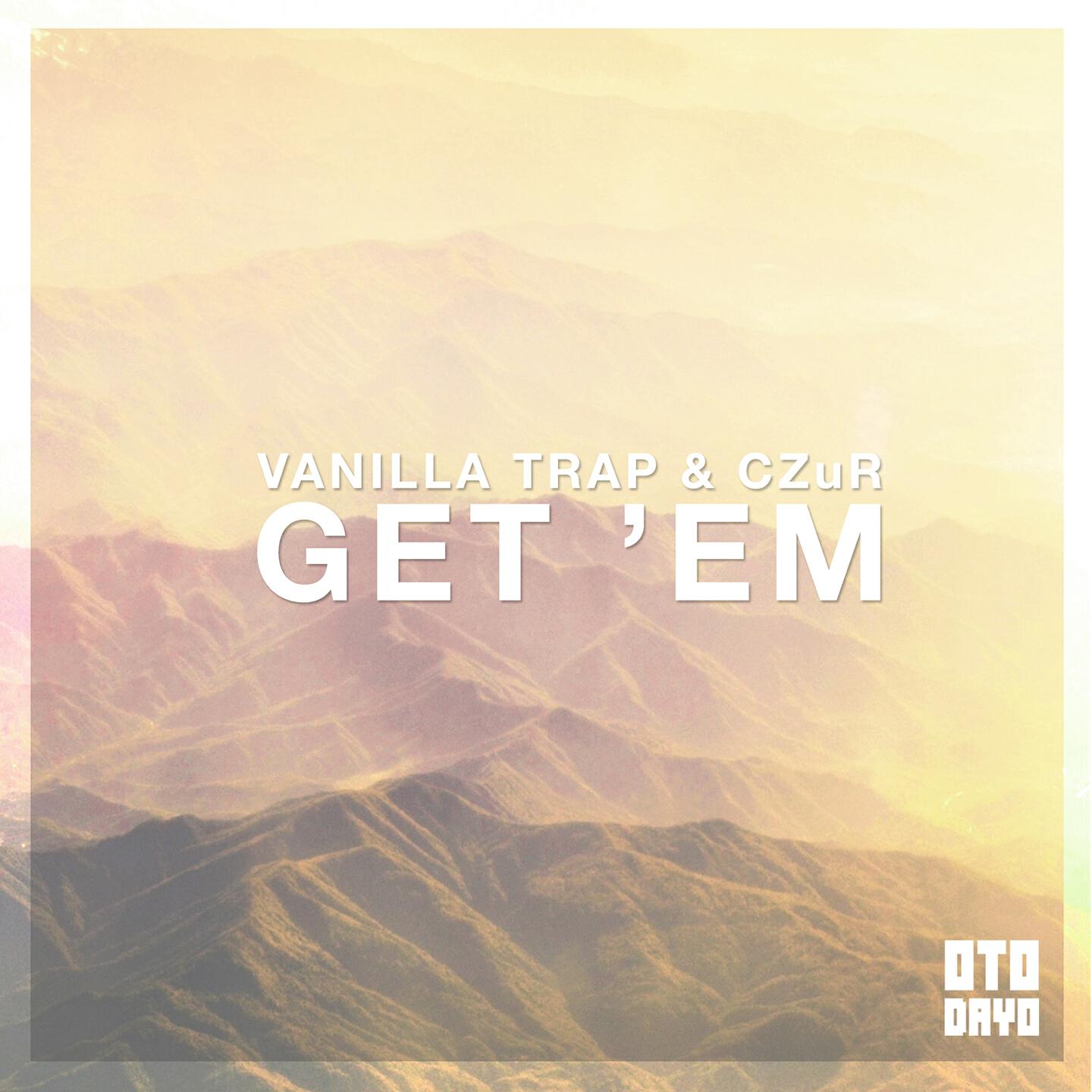 Vanilla Trap - Get 'Em