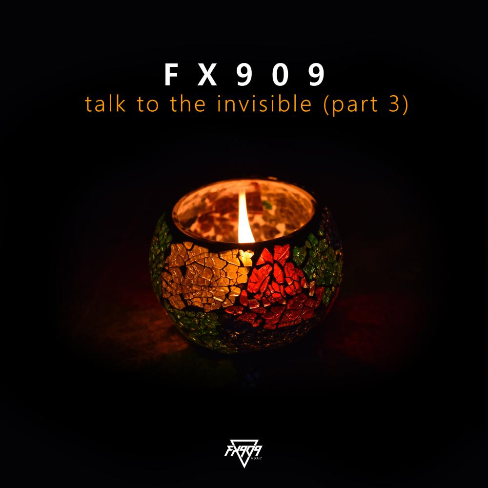 Постер альбома Talk To The Invisible (part 3)