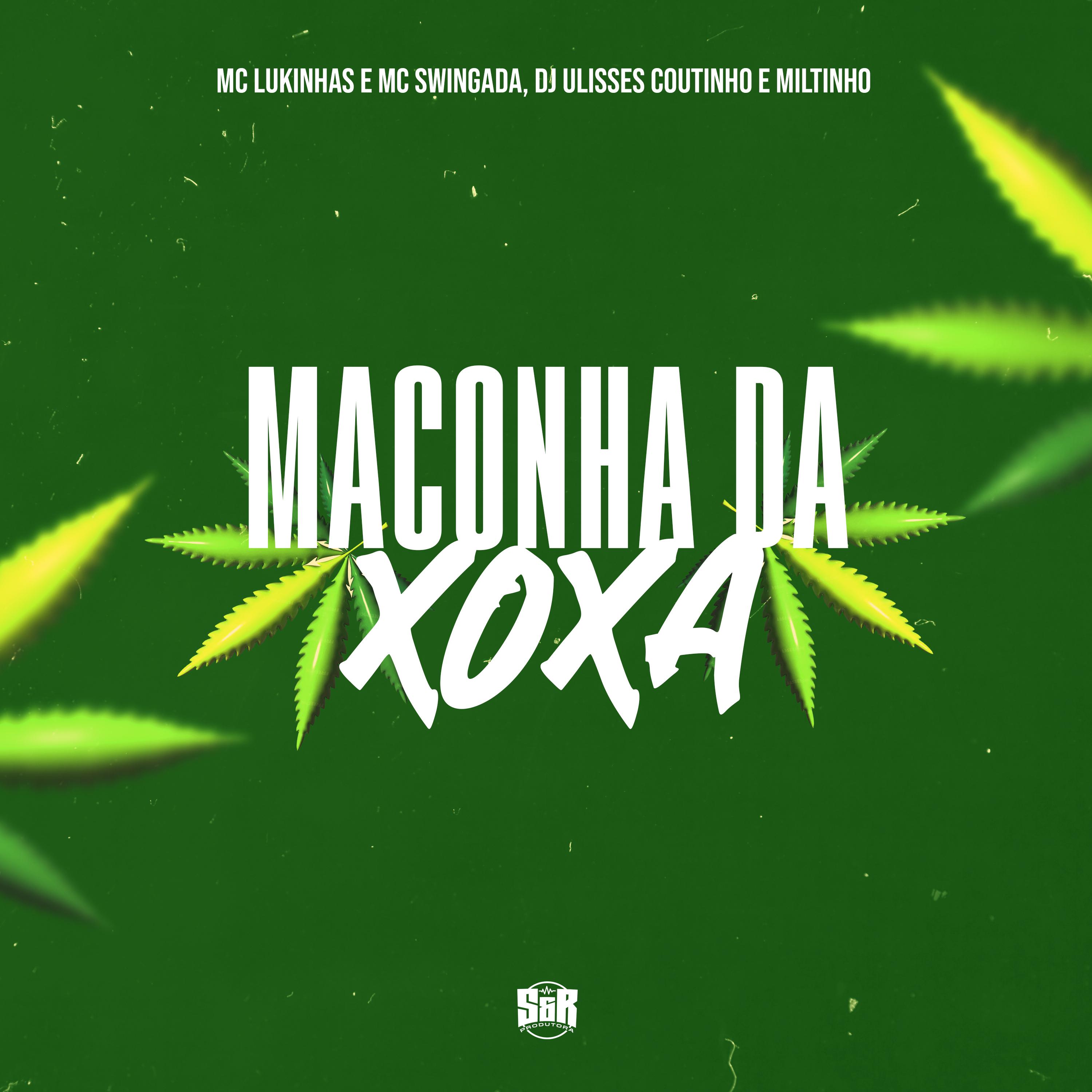 Постер альбома Maconha da Xoxa
