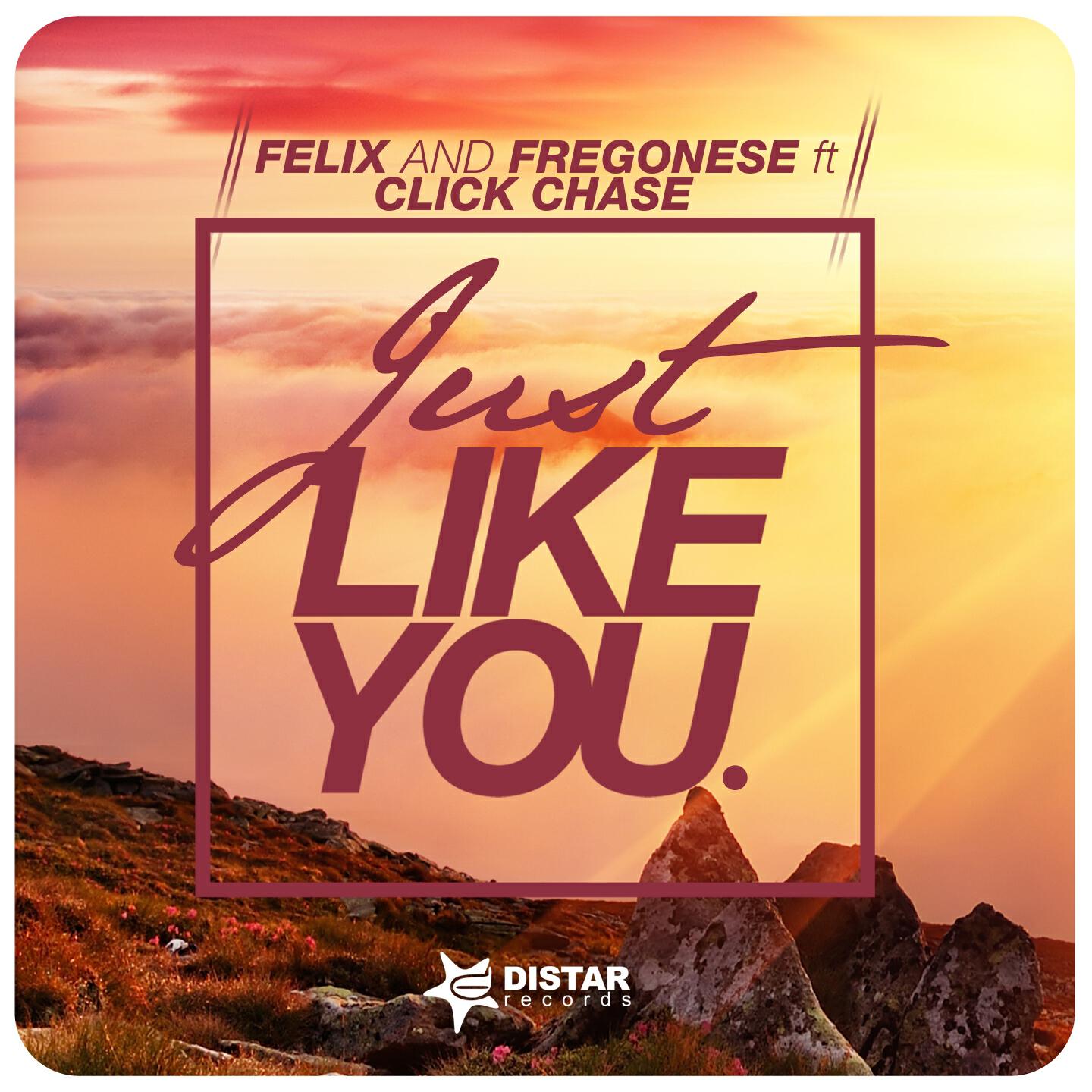 Felix and Fregonese - Just Like You (Faith Mix)